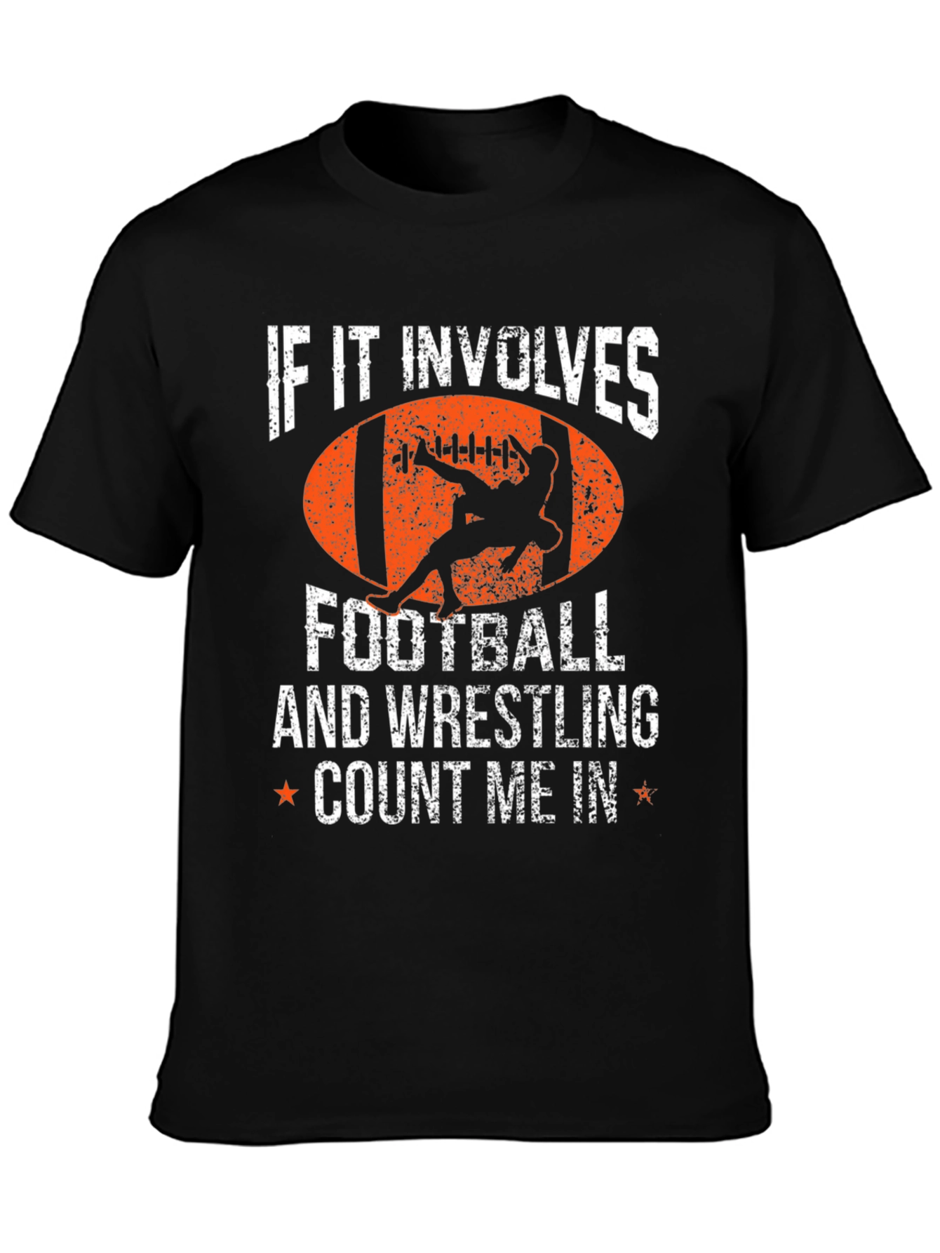 Football & Wrestling T-Shirt: Count Me In!