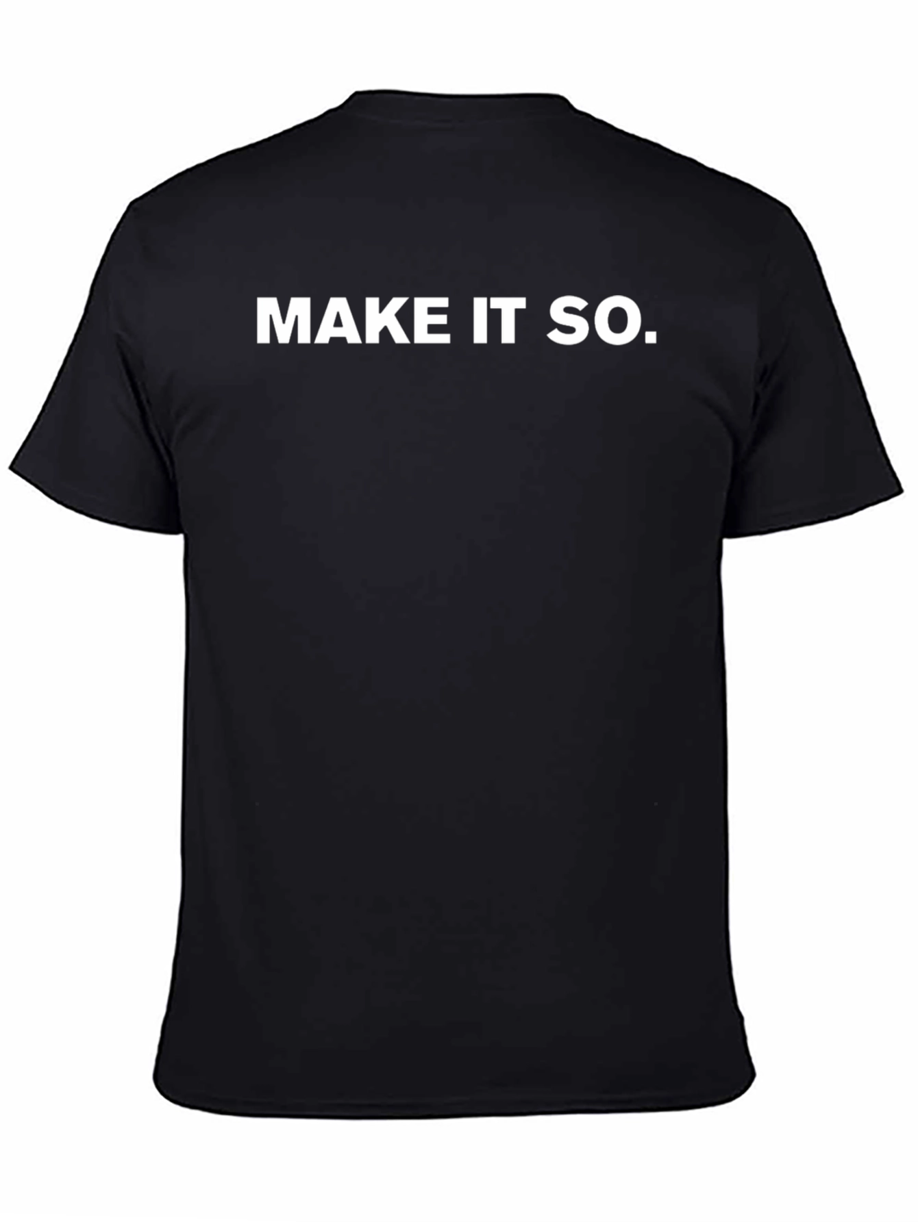 Make It So T-Shirt - Bold Graphic Tee