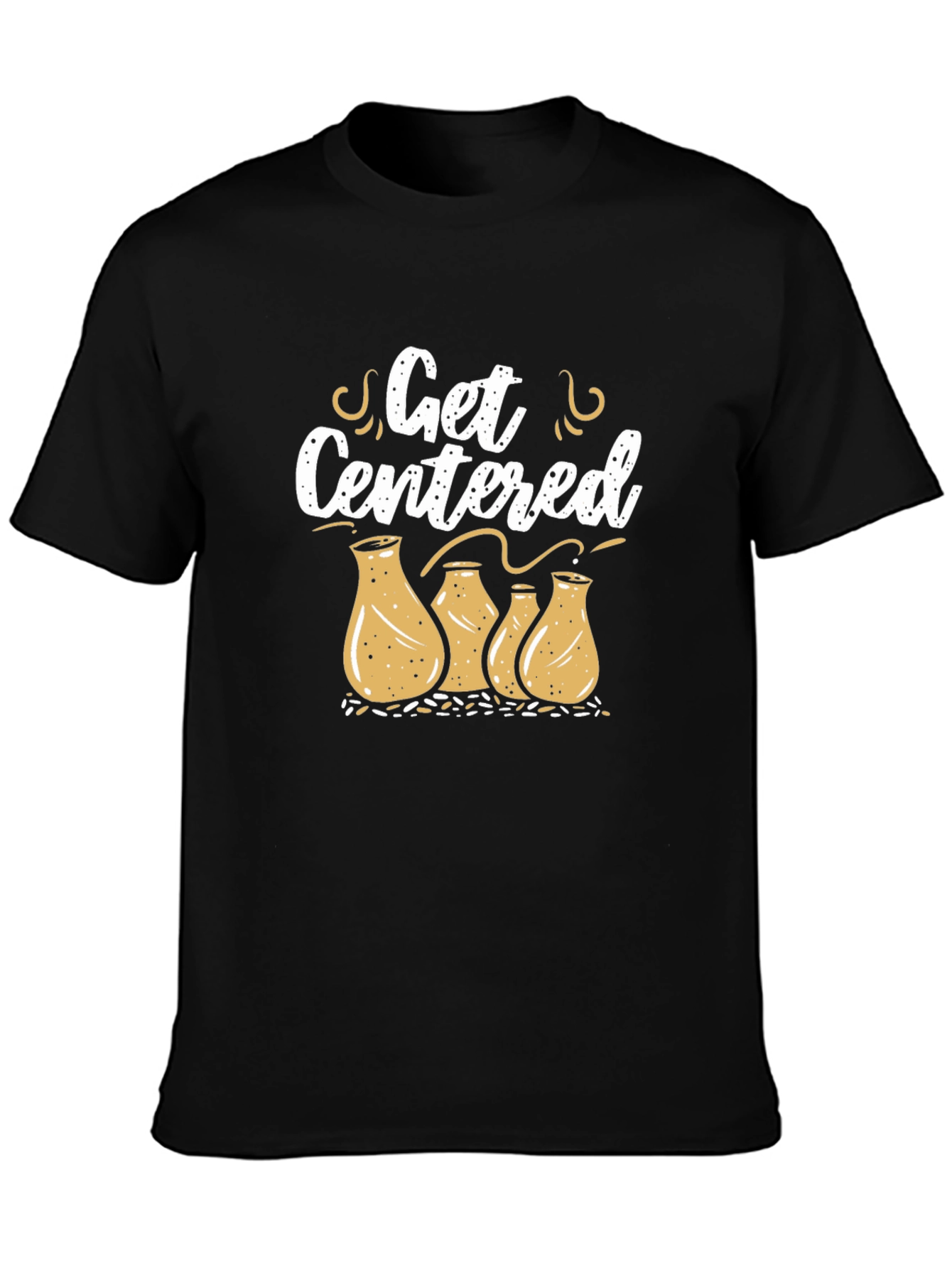 Get Centered Pottery T-Shirt