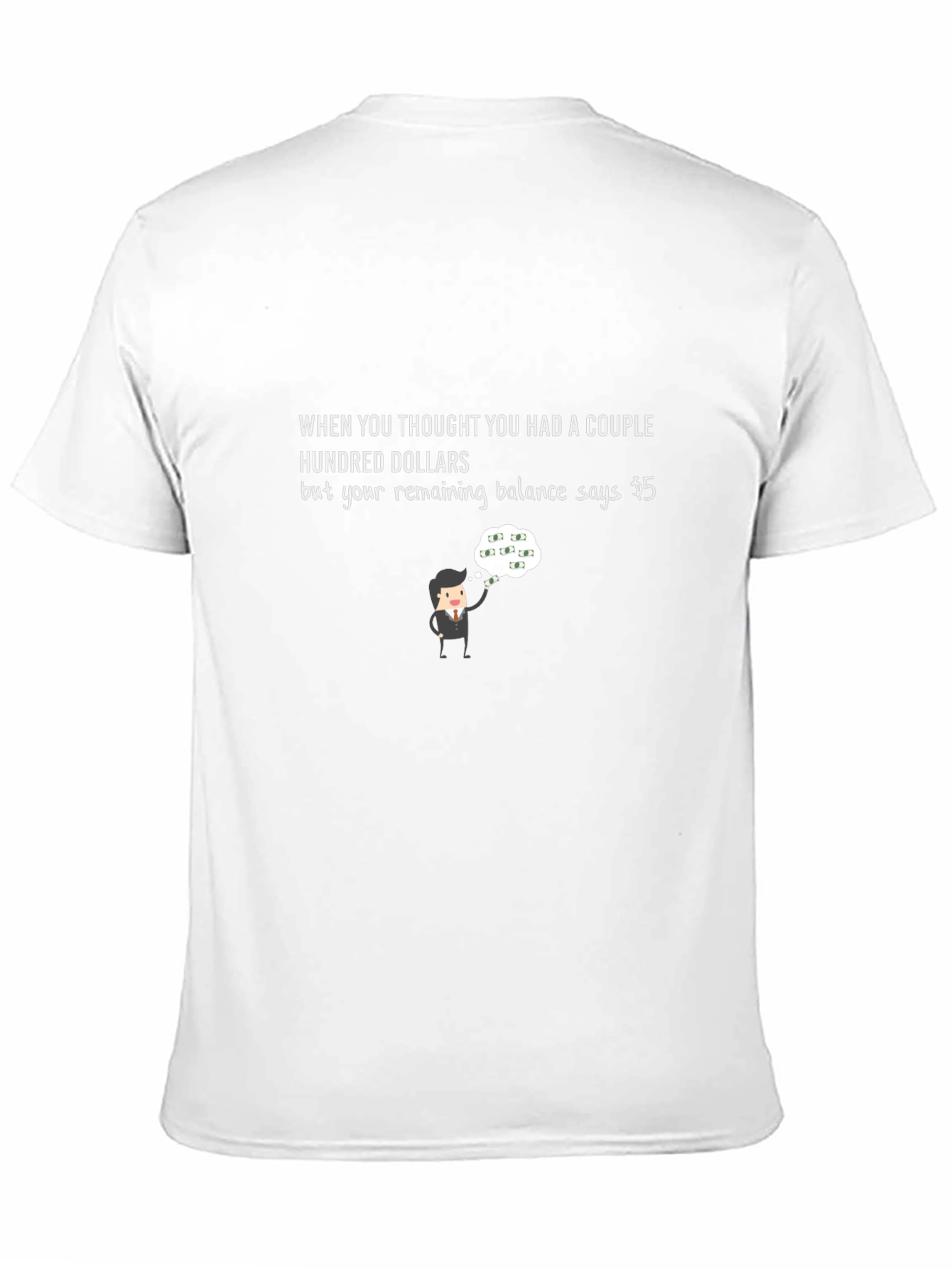 Funny Money T-Shirt - Couple Hundred Dollars Balance