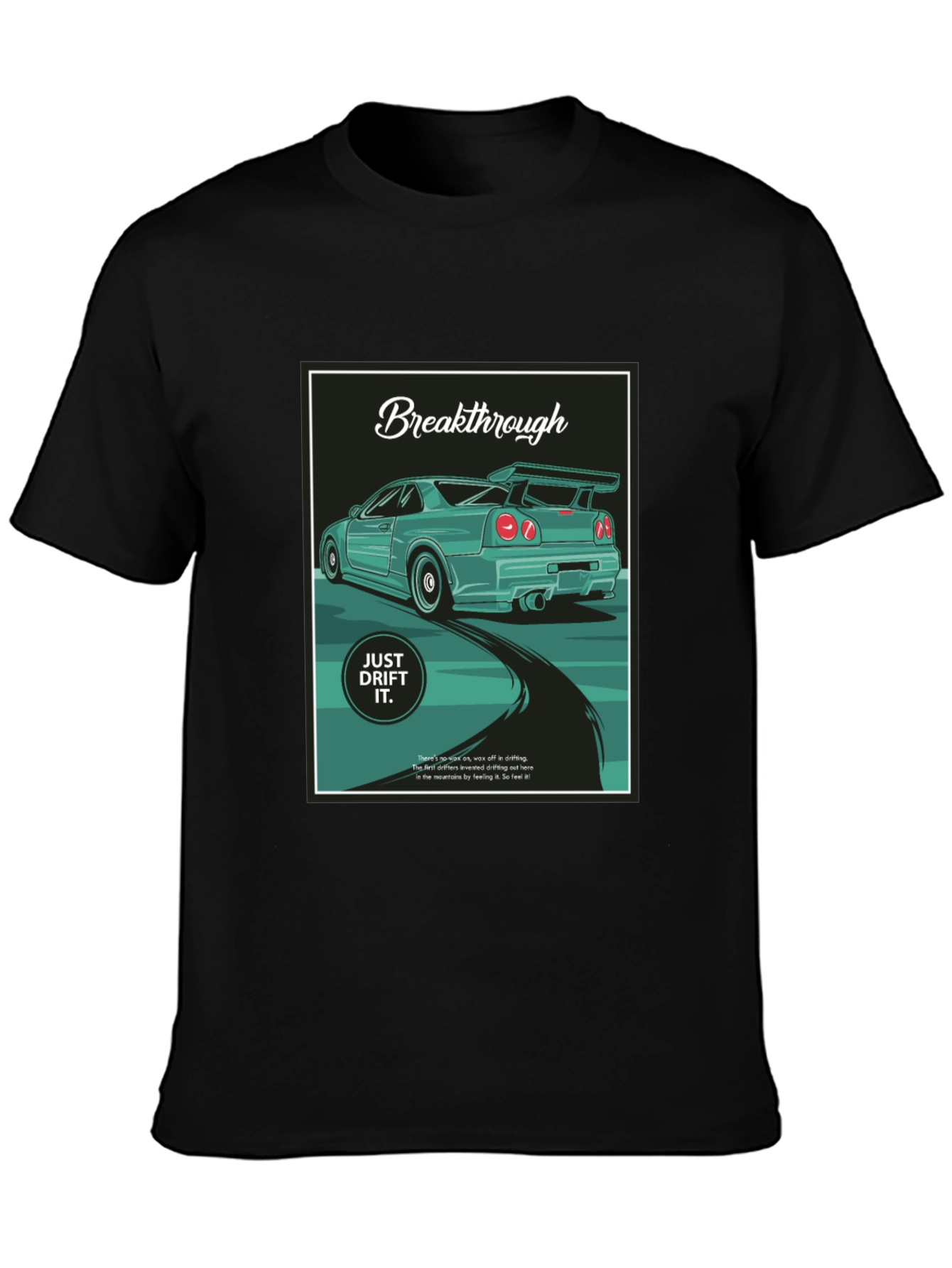 Breakthrough Just Drift It Black T-Shirt