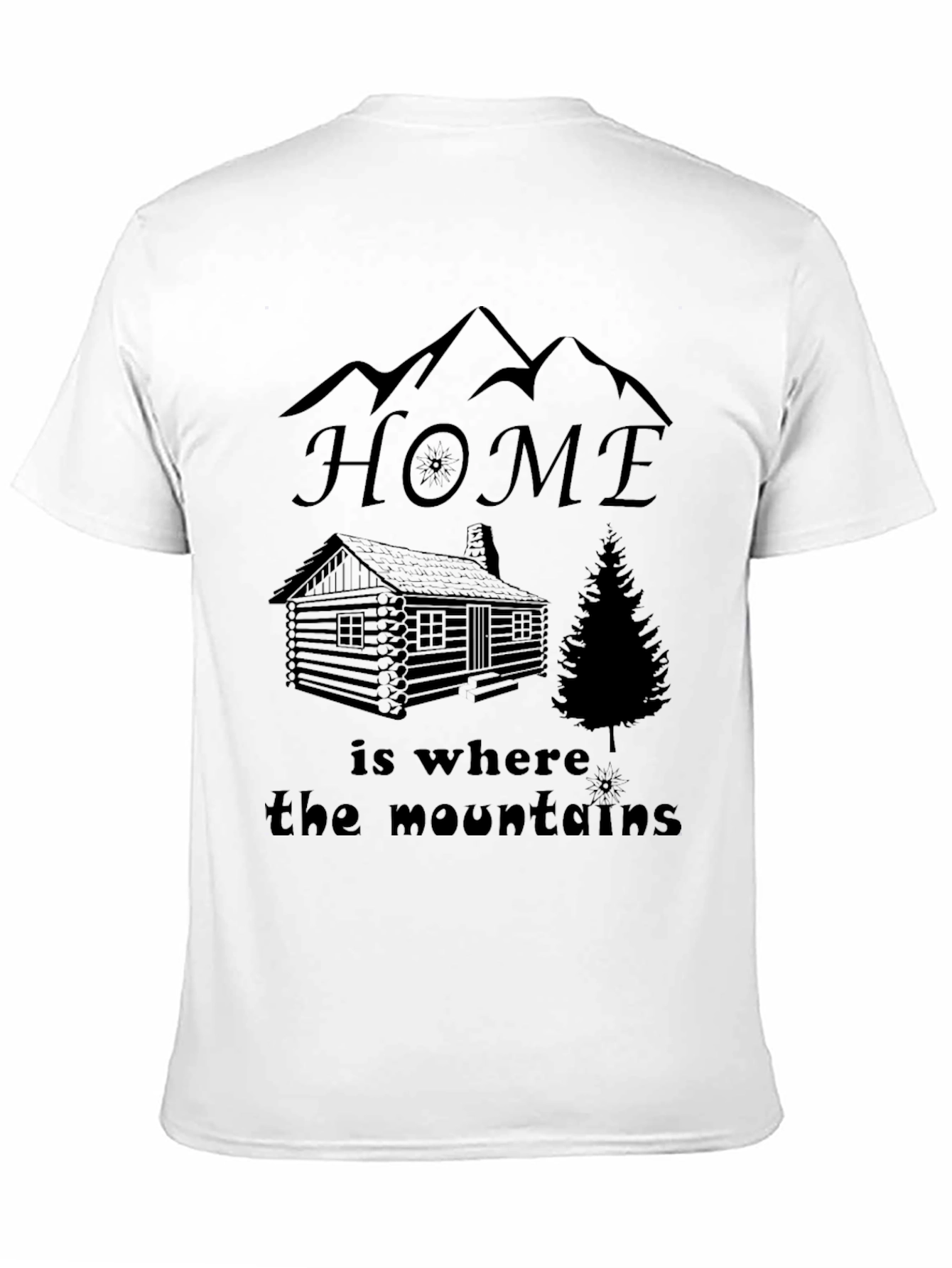Home is Where the Mountains Are T-Shirt