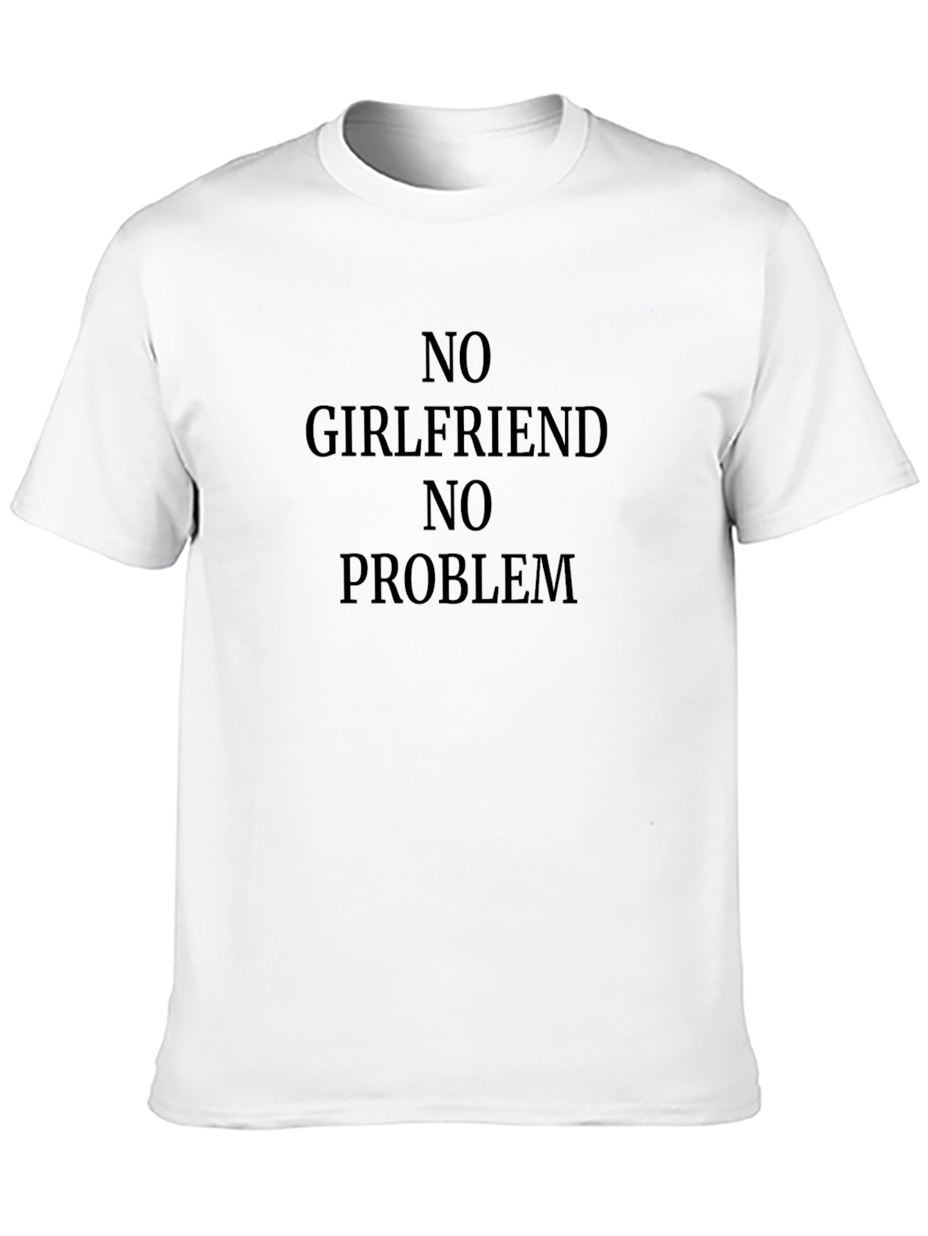 No Girlfriend No Problem Black T-Shirt