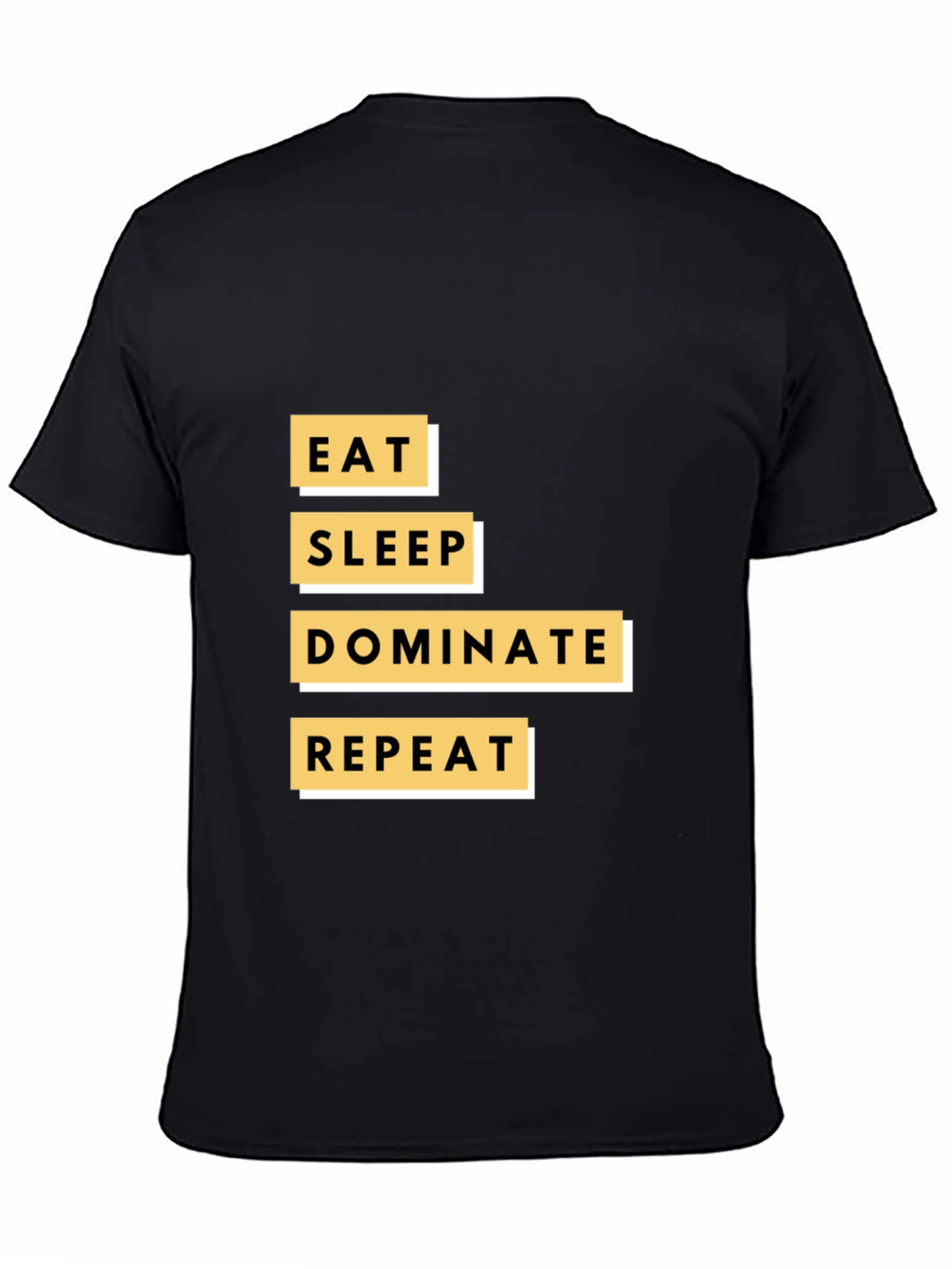 Eat Sleep Dominate Repeat Graphic Tee