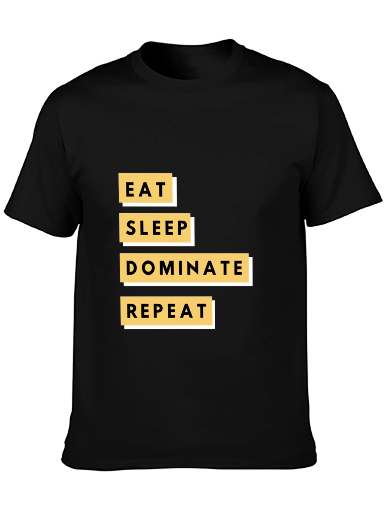 Eat Sleep Dominate Repeat Graphic Tee