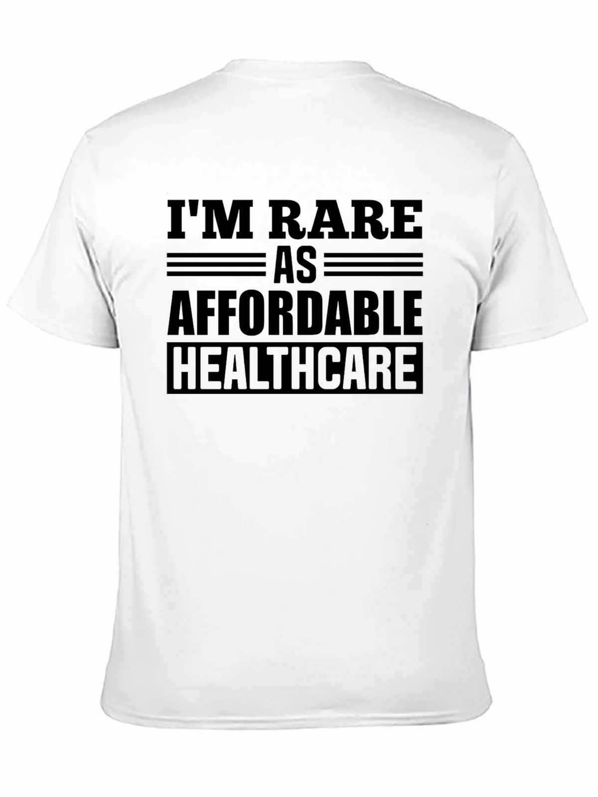 Rare as Affordable Healthcare T-Shirt