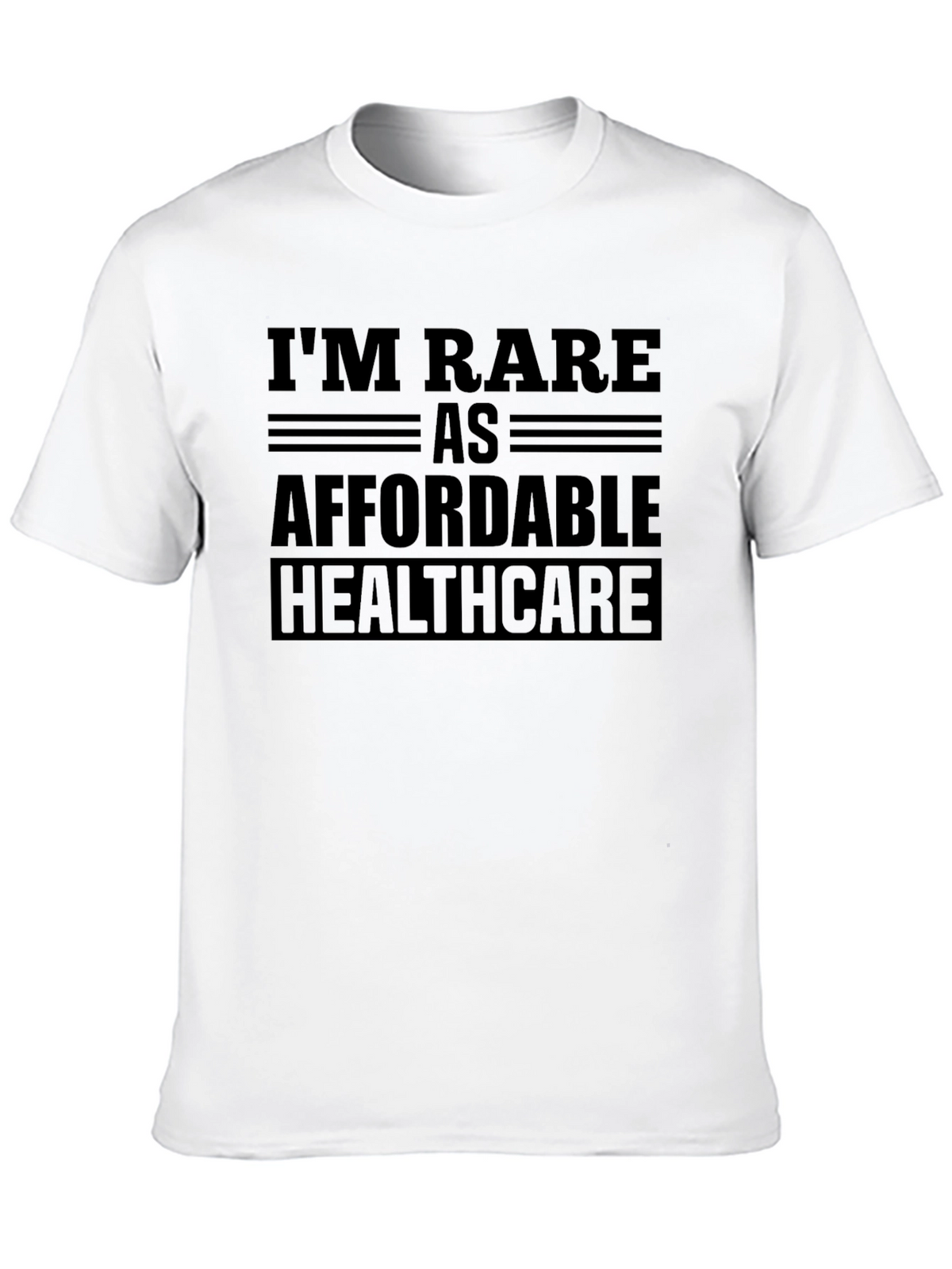 Rare as Affordable Healthcare T-Shirt