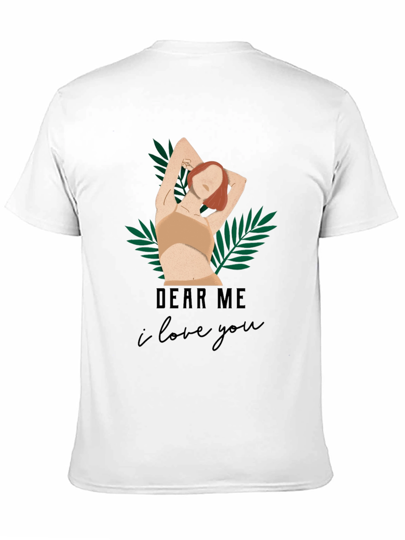 Dear Me I Love You Graphic Tee