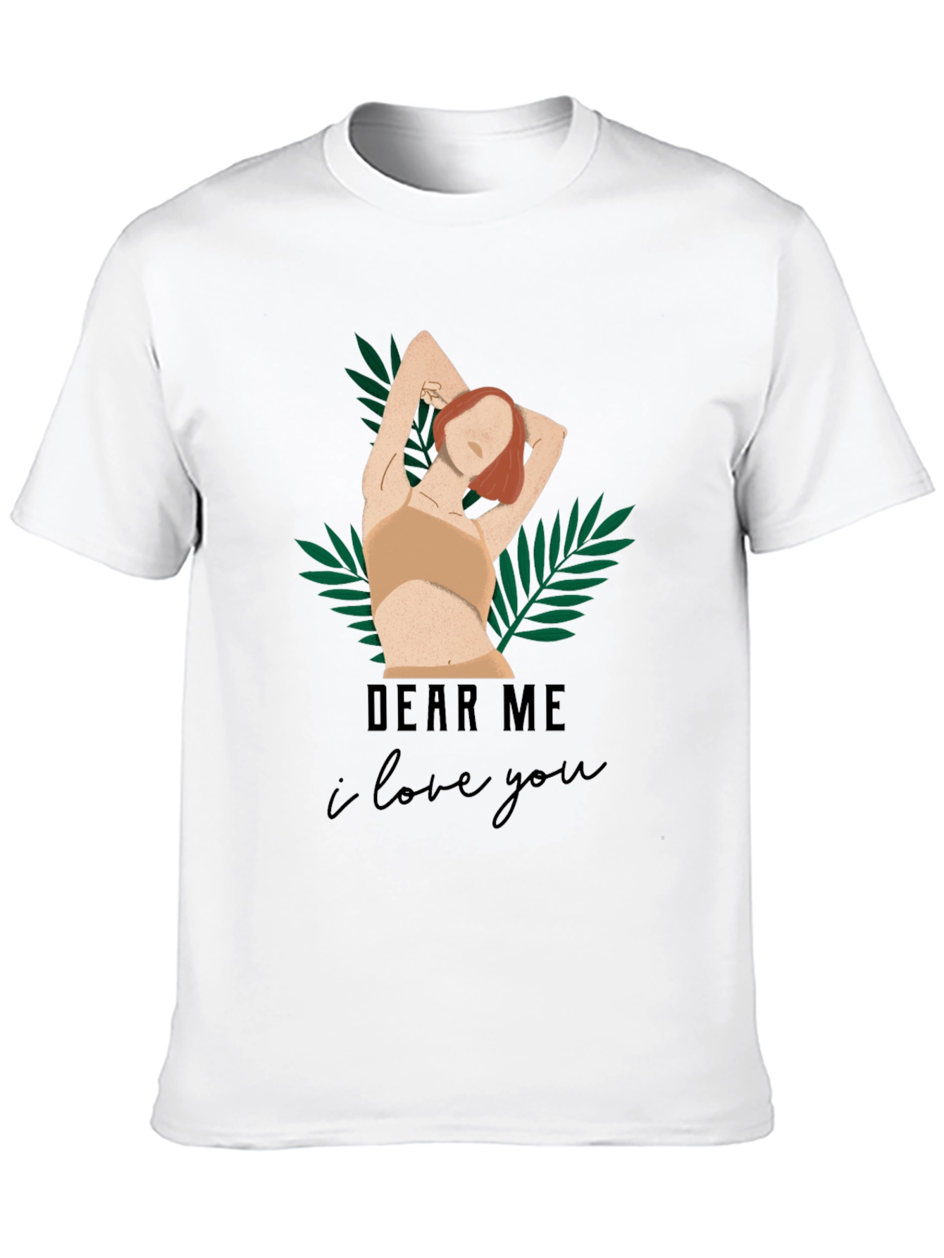 Dear Me I Love You Graphic Tee
