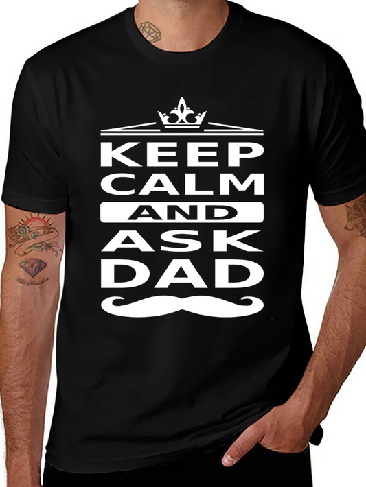 Keep Calm Ask Dad Black T-Shirt