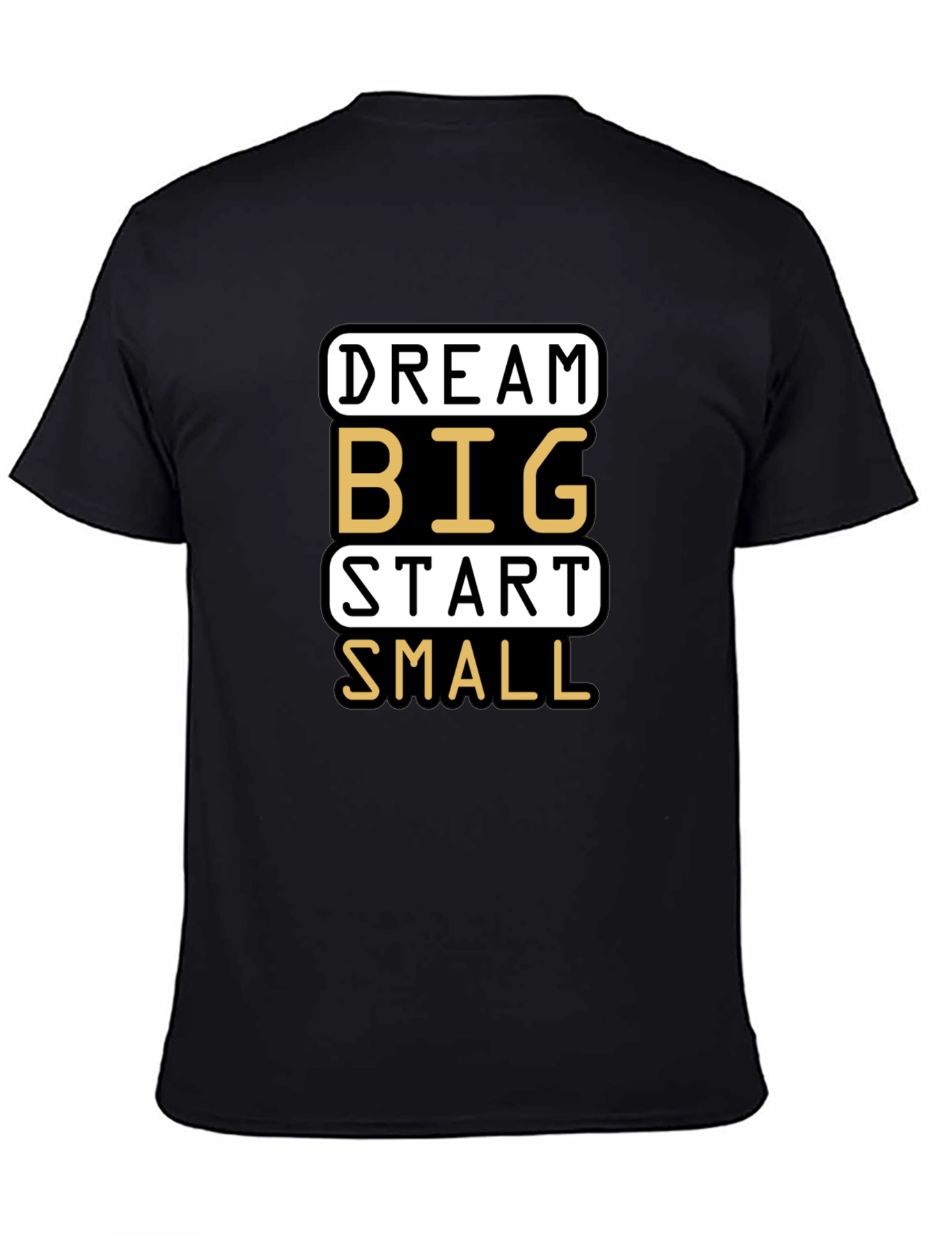 Dream Big Start Small Graphic T-Shirt