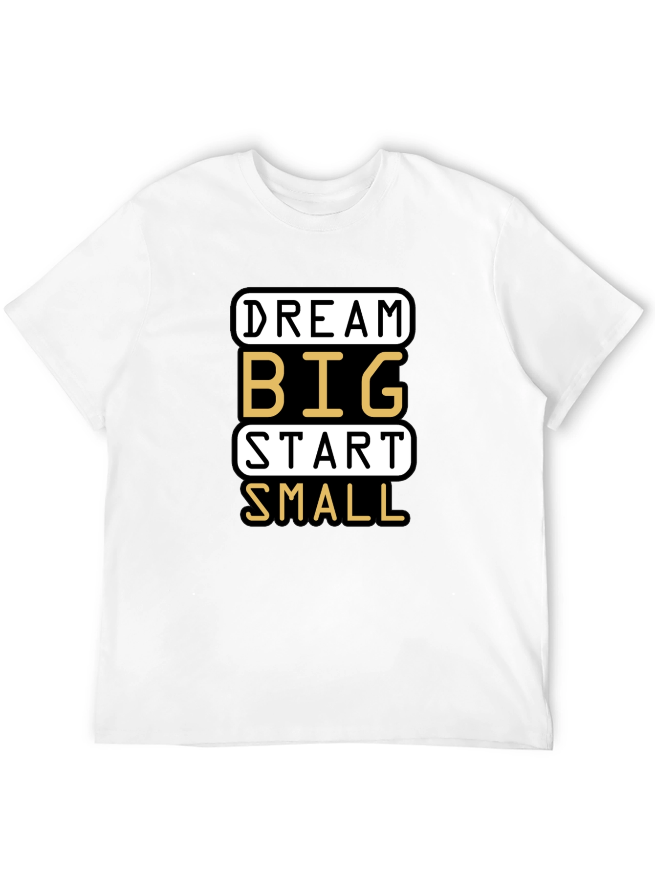 Dream Big Start Small Graphic T-Shirt