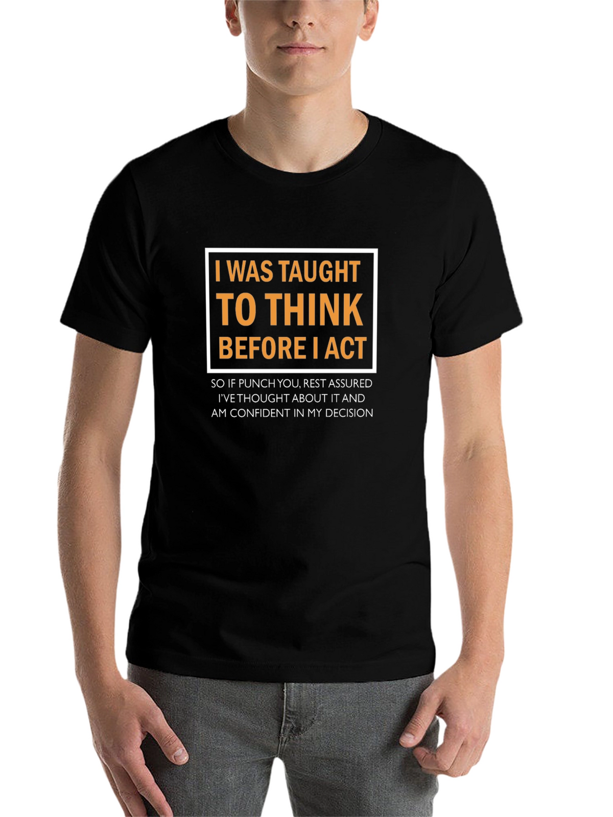 Think Before I Act Graphic Tee - Black