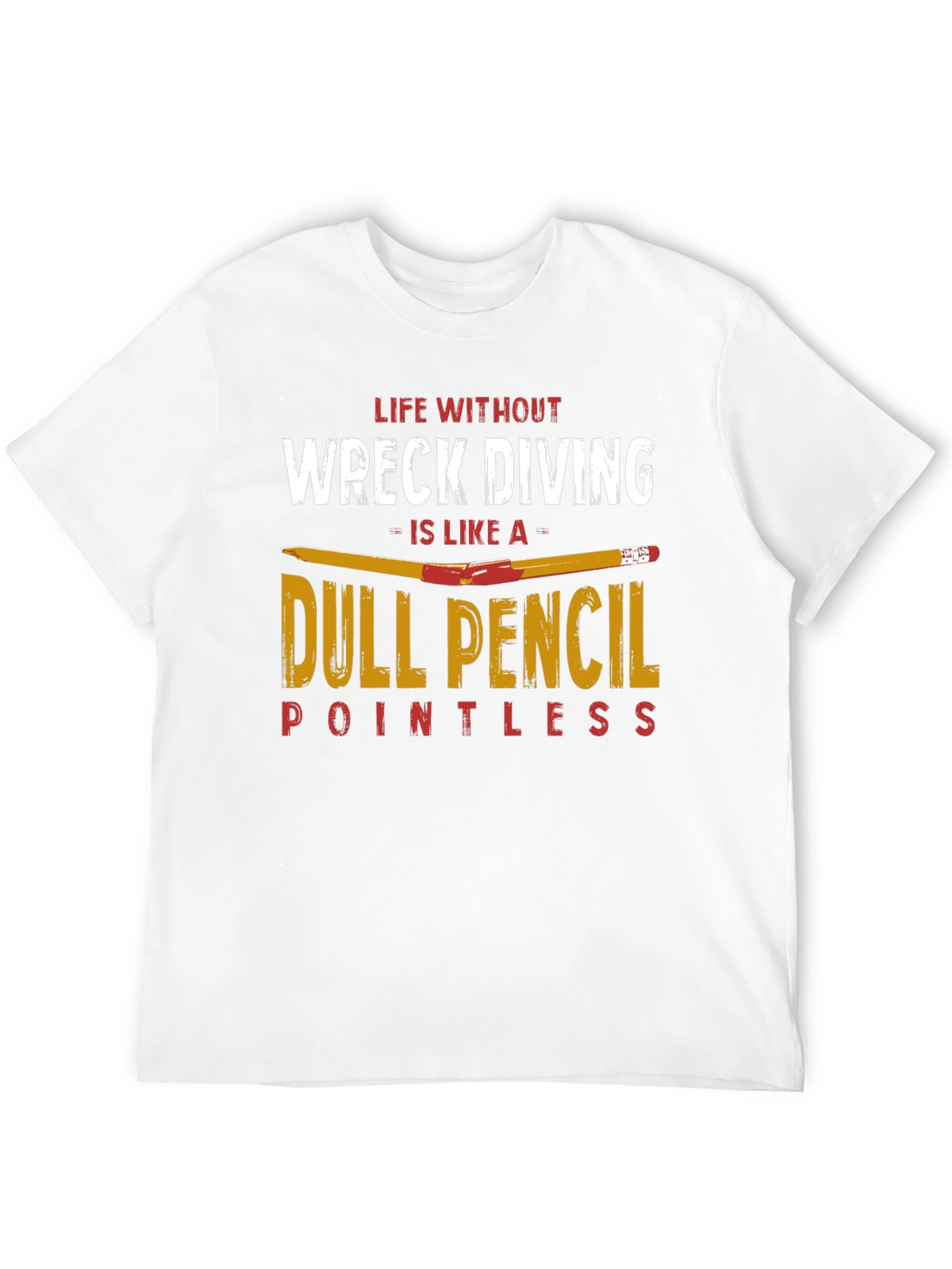 Wreck Diving Dull Pencil T-Shirt