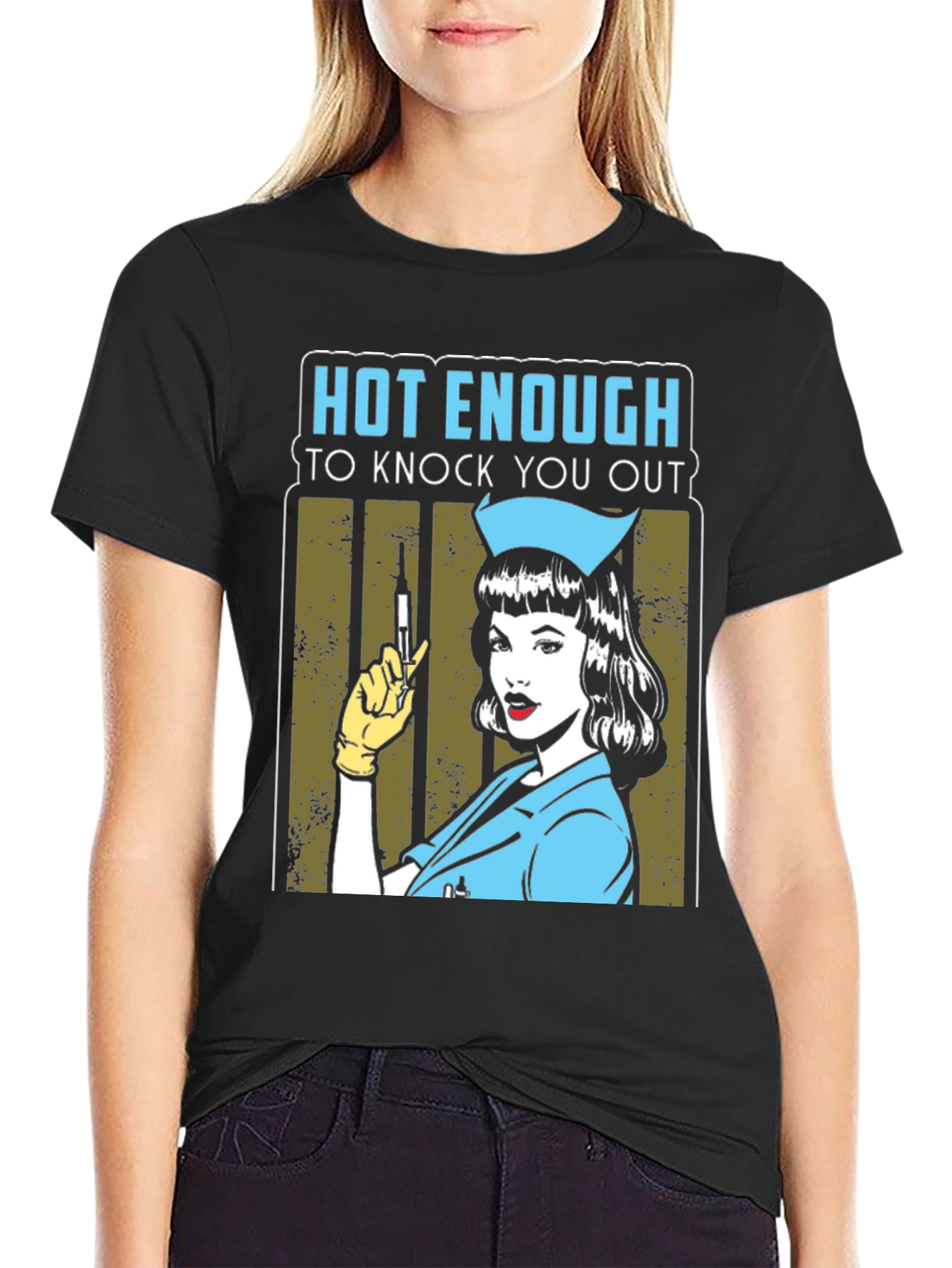 Hot Enough Nurse T-Shirt