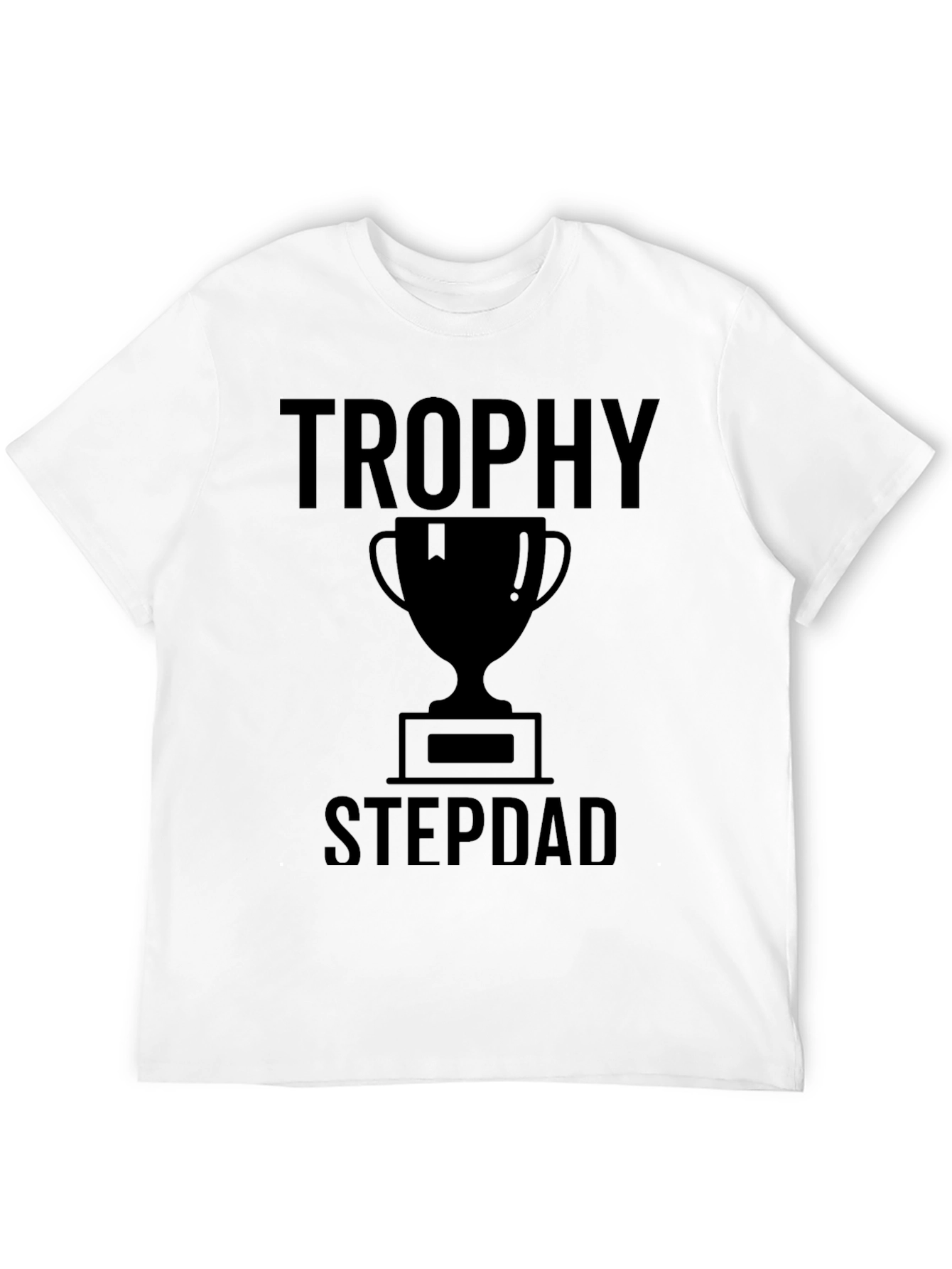 Trophy Stepdad Graphic T-Shirt