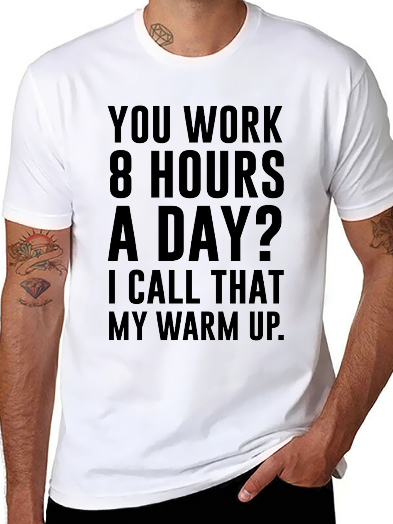 Funny Workaholic T-Shirt: 8 Hours Warm Up