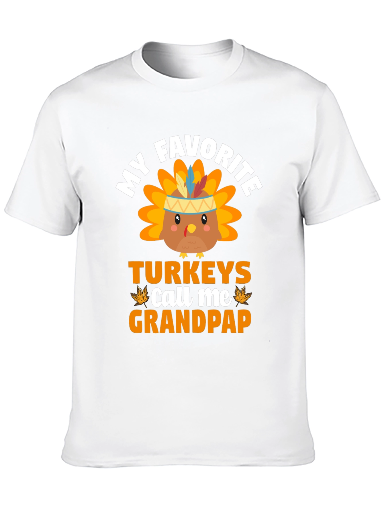 My Favorite Turkeys Call Me Grandpap T-Shirt