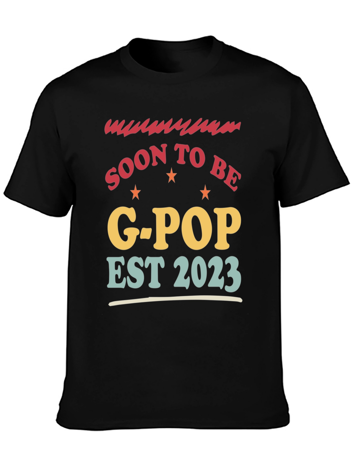 Soon to Be G-Pop Est 2023 T-Shirt