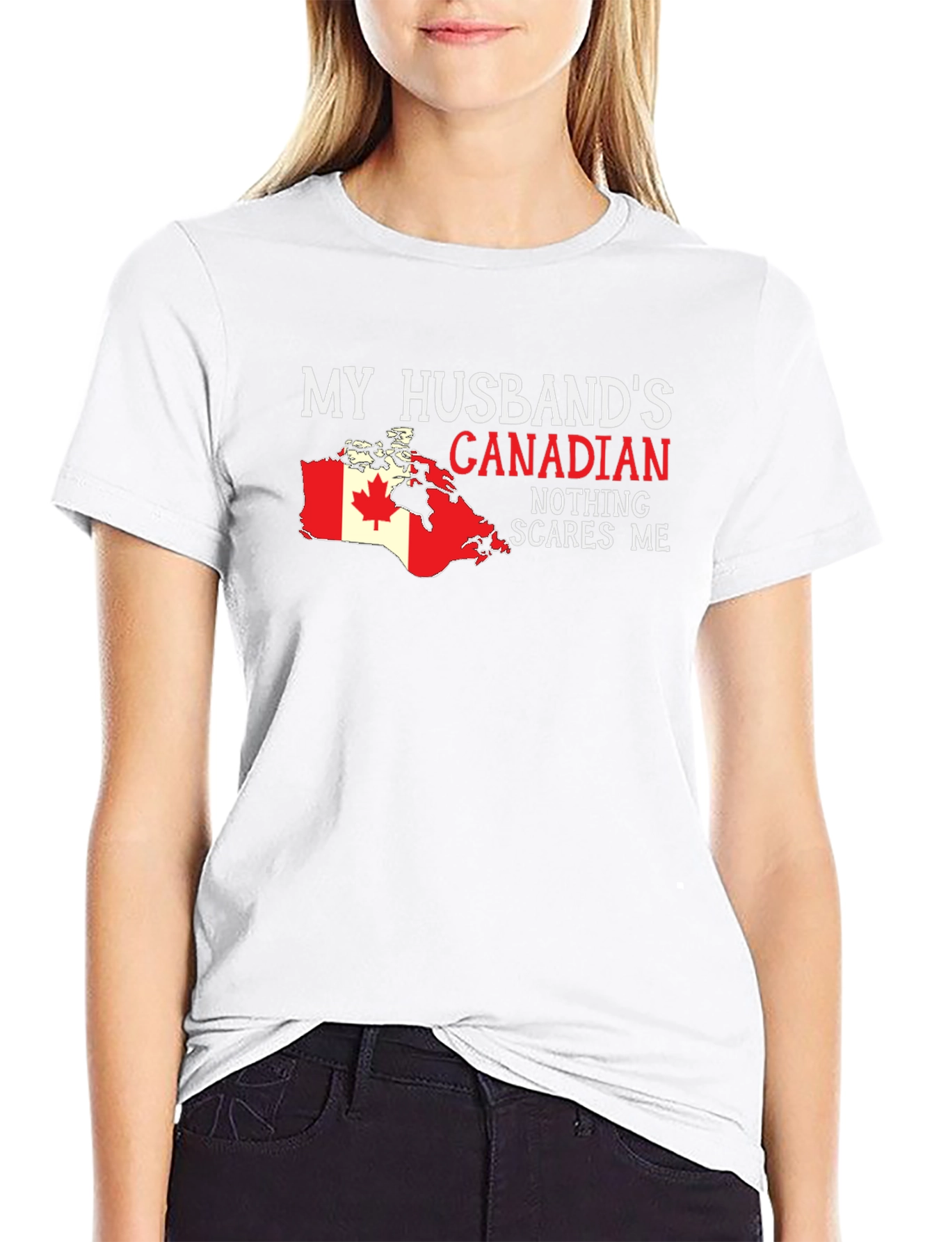 My Husbands Canadian Nothing Scares Me T-Shirt