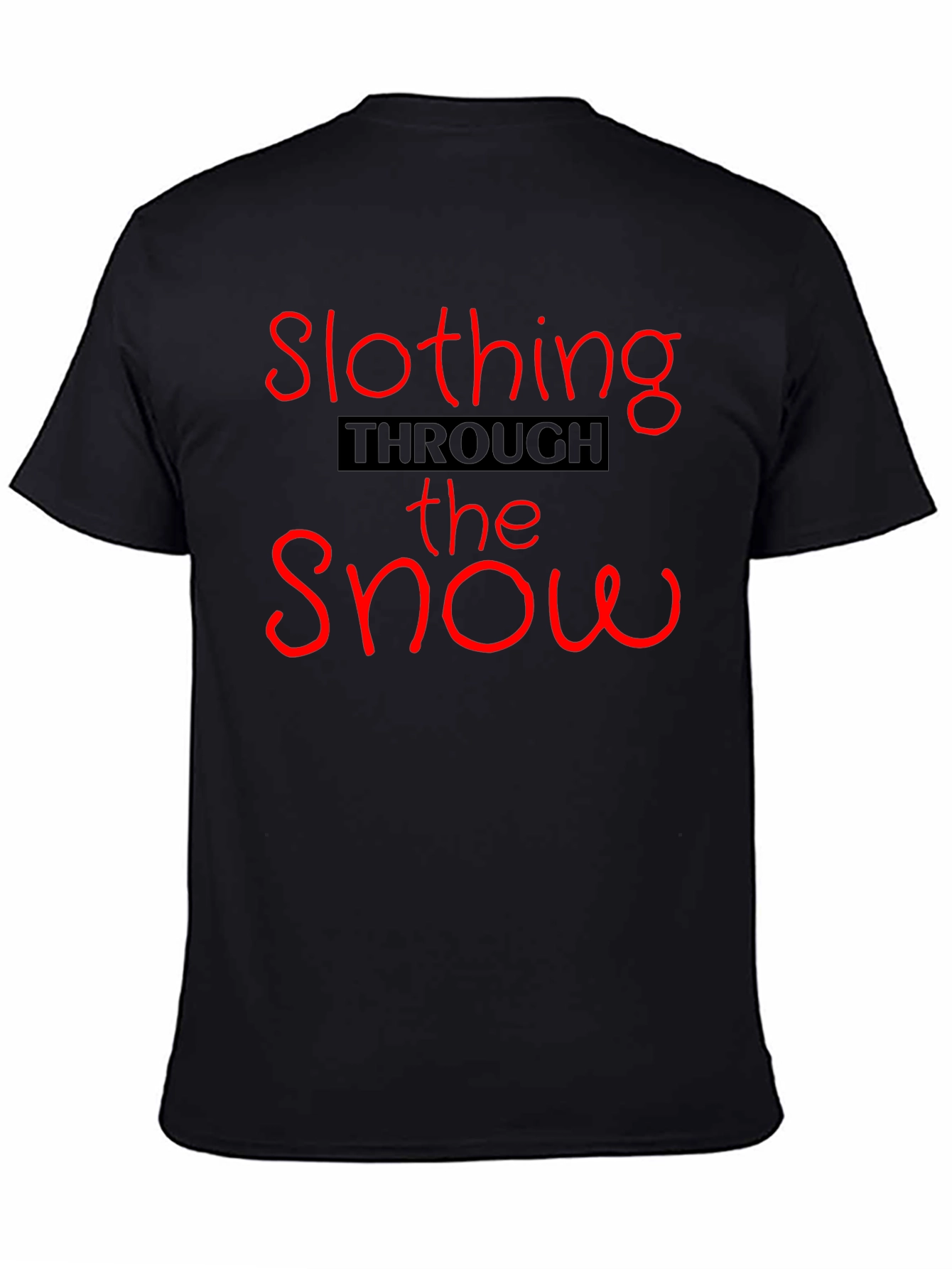 Slothing Through the Snow T-Shirt