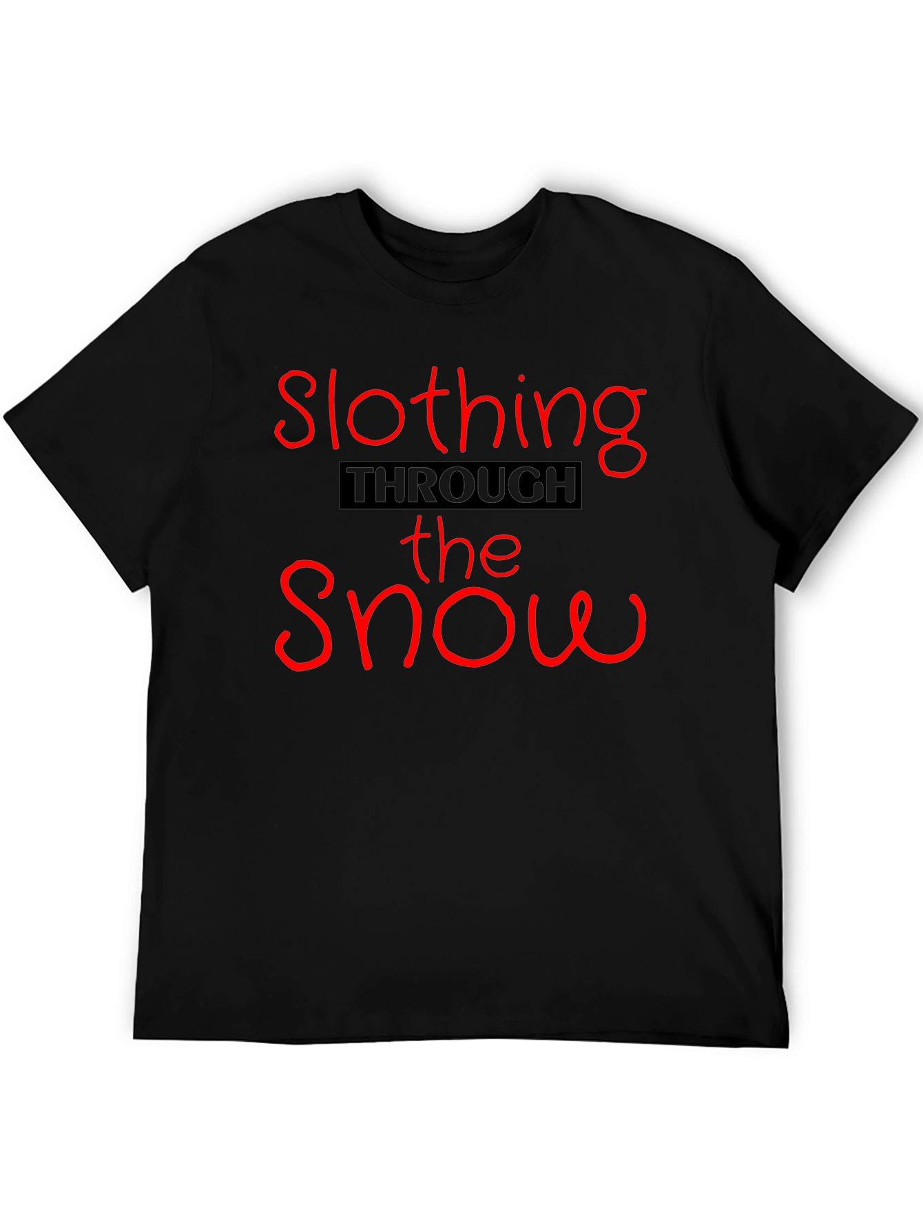 Slothing Through the Snow T-Shirt