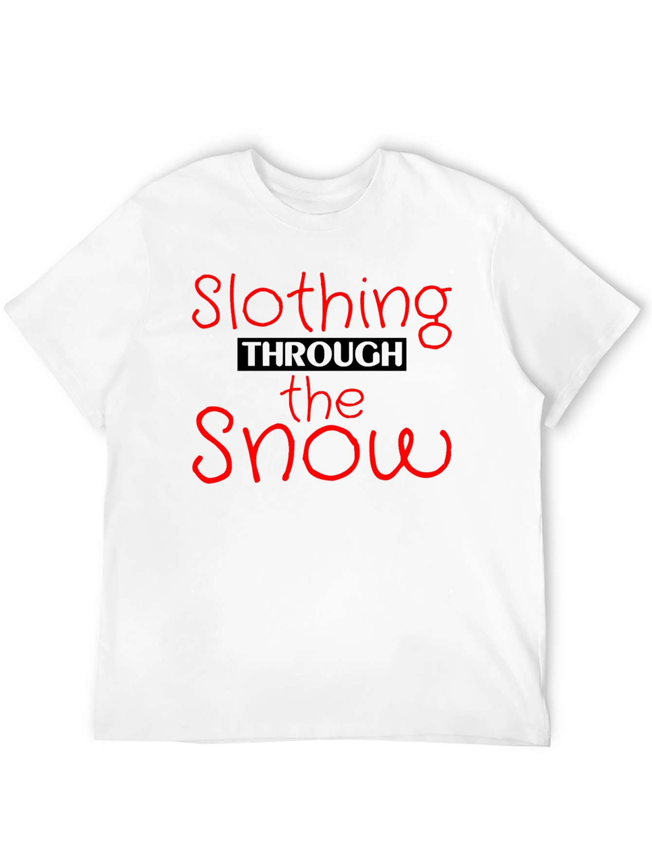 Slothing Through the Snow T-Shirt