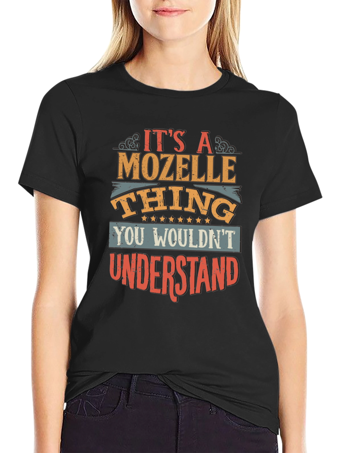 Its a Mozelle Thing T-Shirt