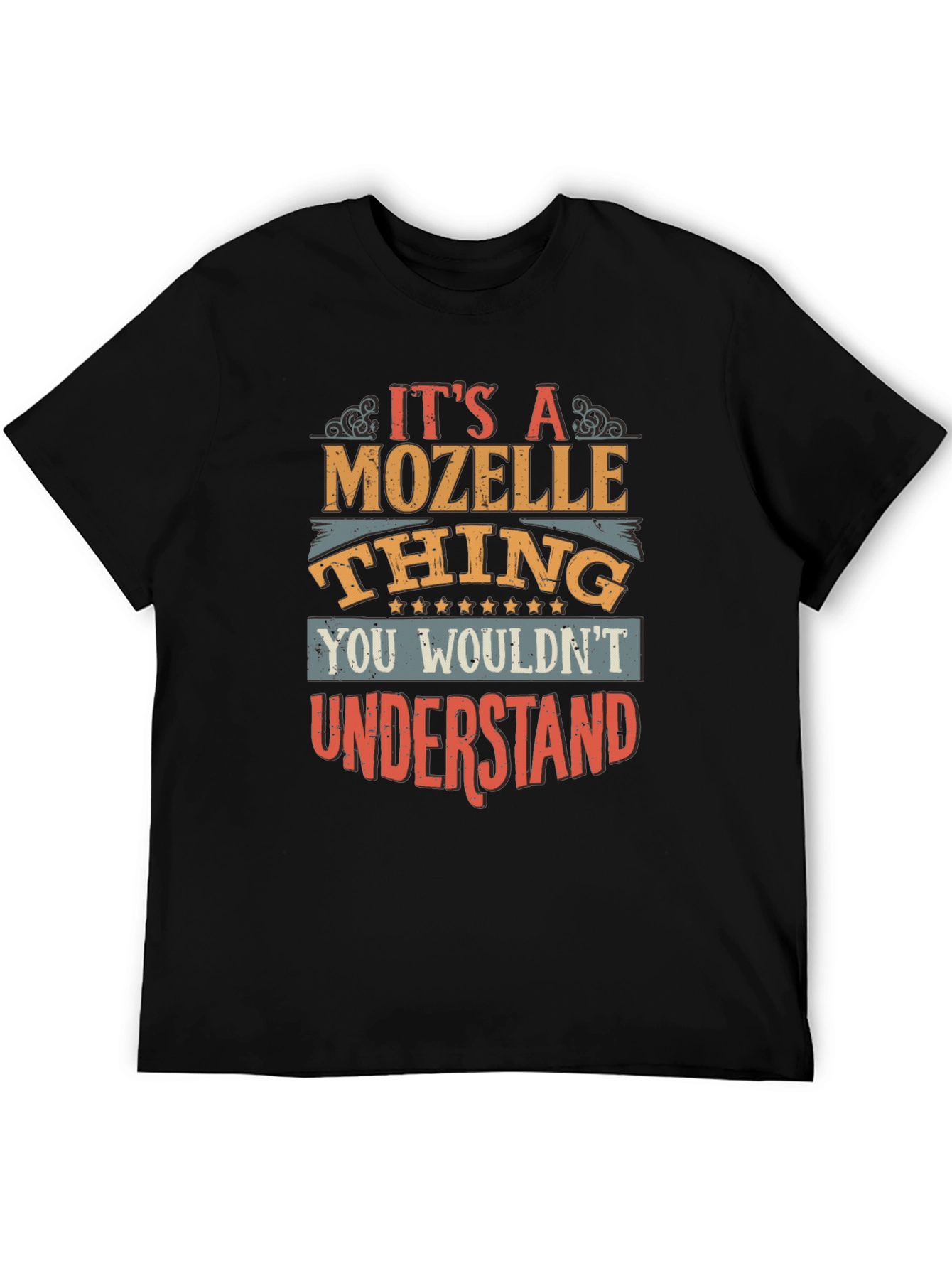 Its a Mozelle Thing T-Shirt