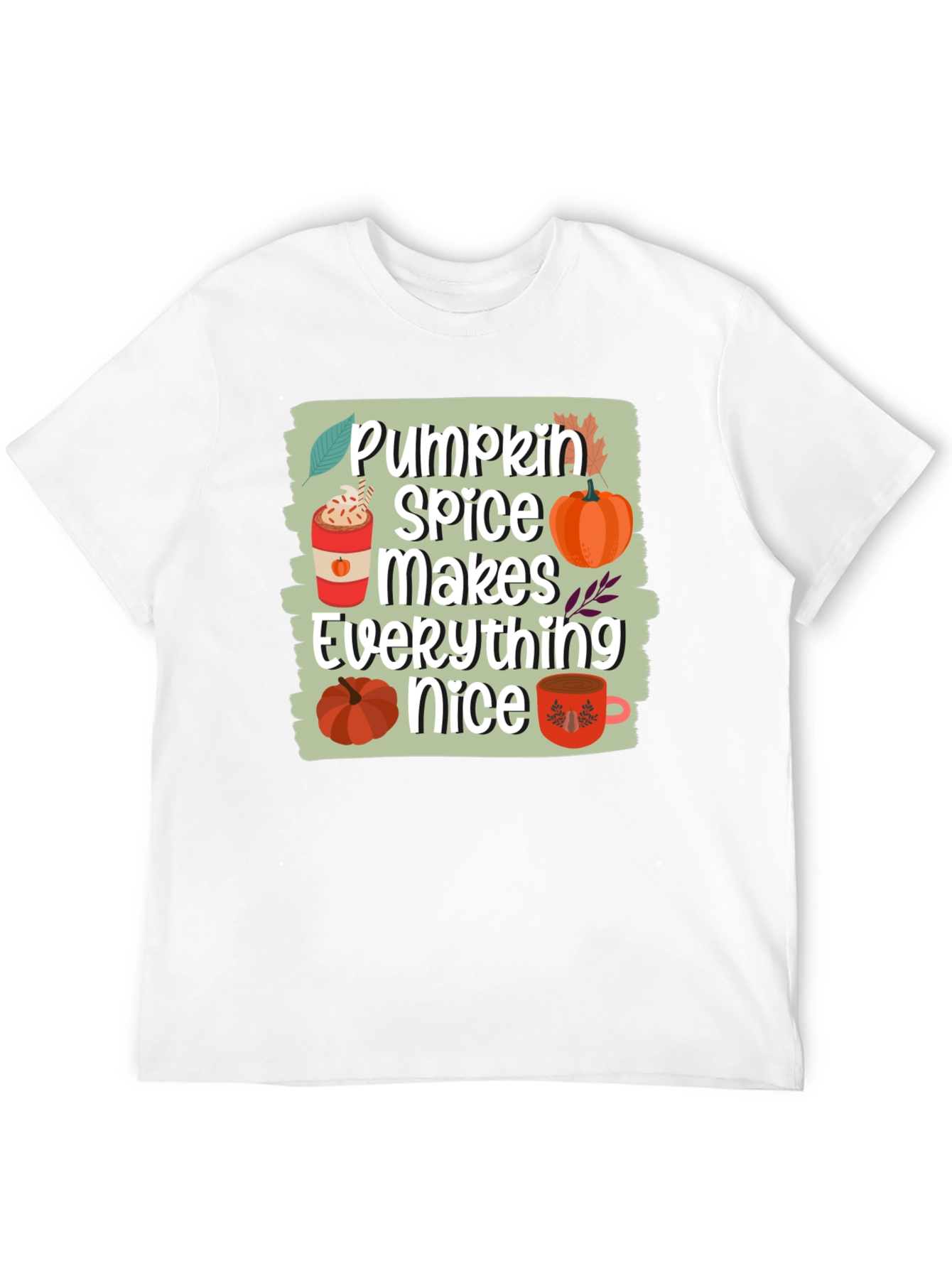 Pumpkin Spice Makes Everything Nice T-Shirt