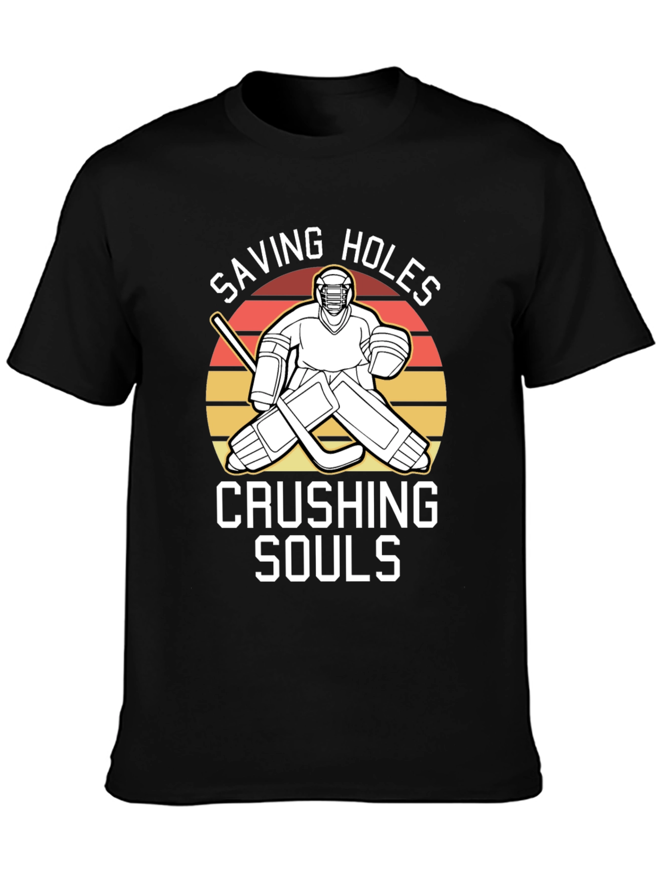 Saving Holes Crushing Souls Hockey T-Shirt