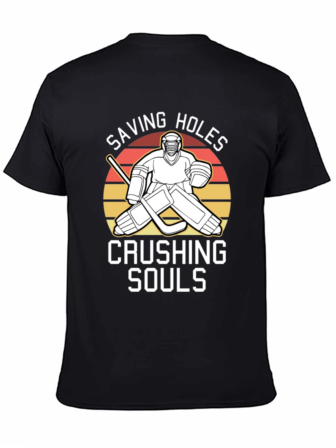 Saving Holes Crushing Souls Hockey T-Shirt