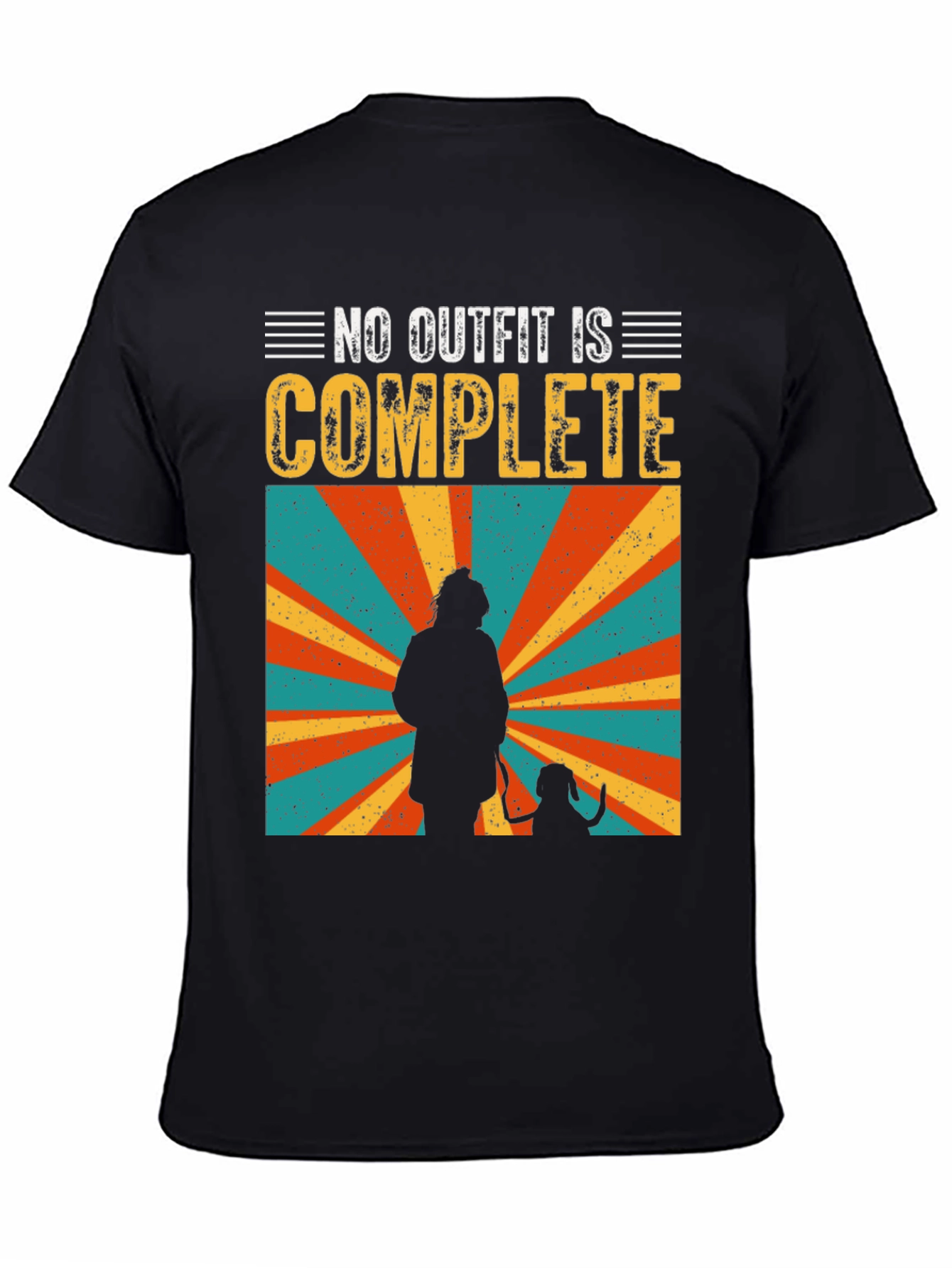 No Outfit Complete Dog Lover T-Shirt
