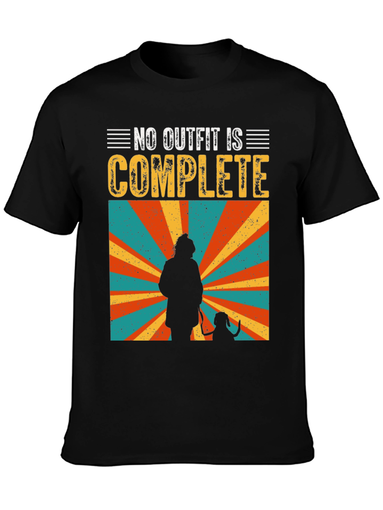 No Outfit Complete Dog Lover T-Shirt