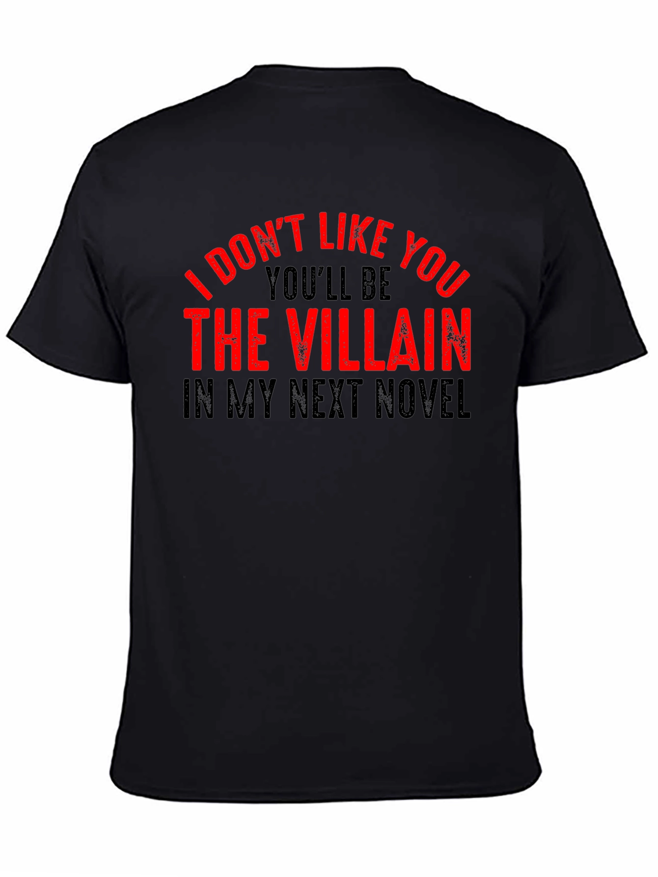 Villain Novel T-Shirt: Funny Author Statement Tee