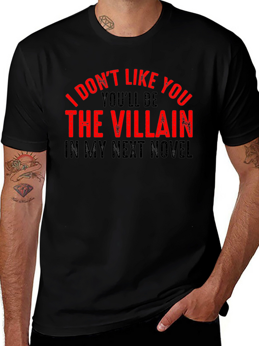 Villain Novel T-Shirt: Funny Author Statement Tee