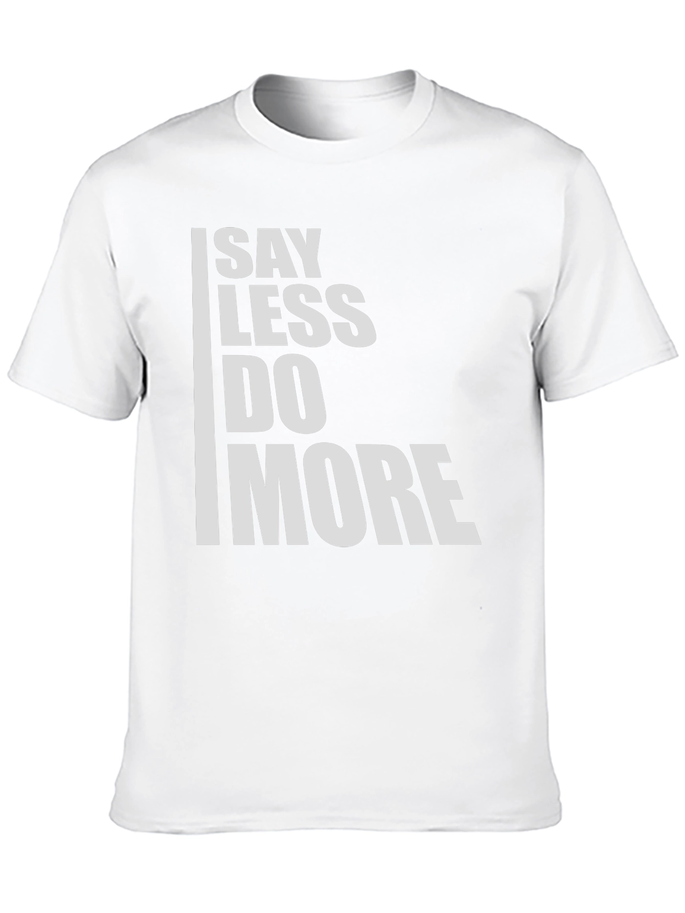 Say Less Do More Graphic Tee