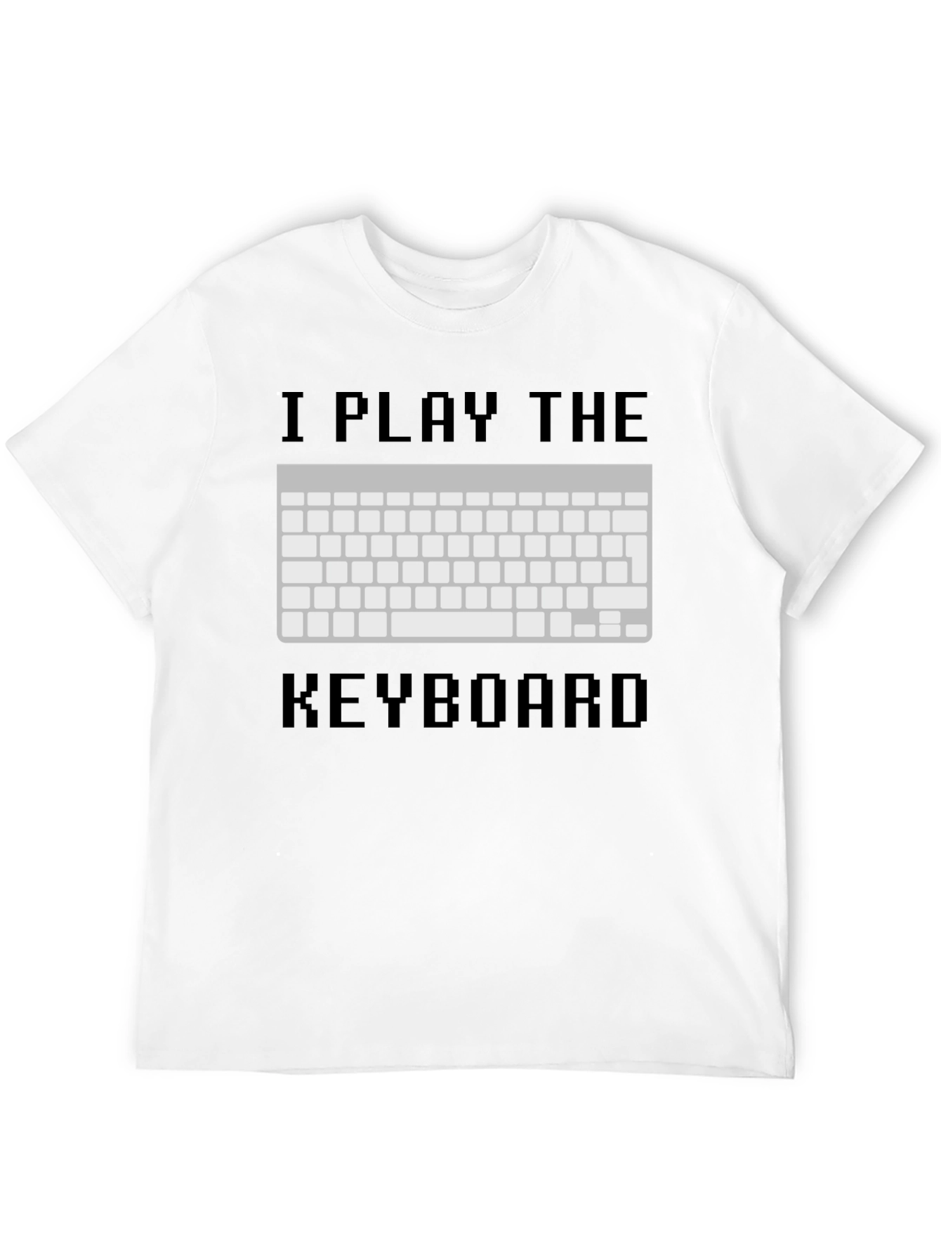 I Play The Keyboard T-Shirt - Gamer Tee