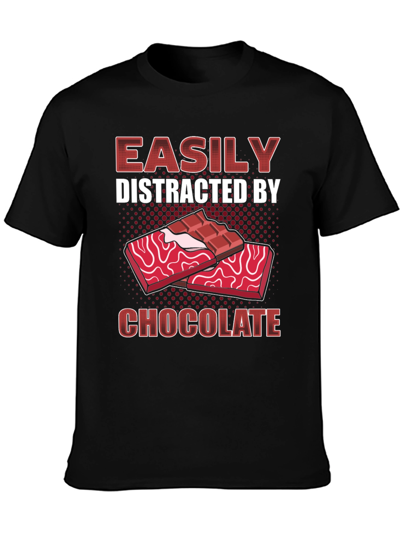 Easily Distracted By Chocolate T-Shirt