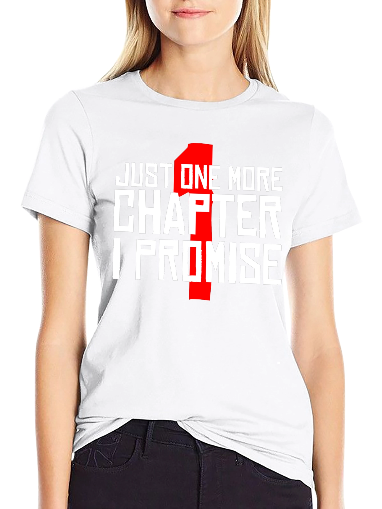 Just One More Chapter T-Shirt