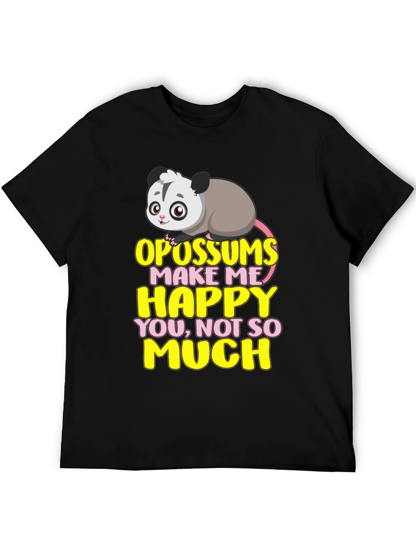 Funny Opossum T-Shirt: Makes Me Happy