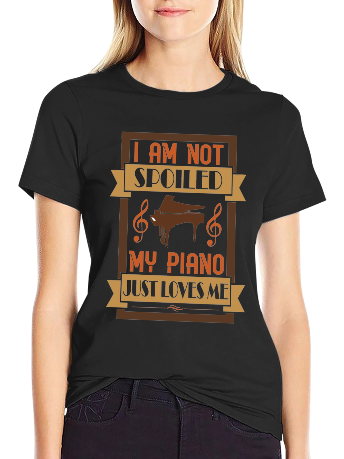Im Not Spoiled My Piano Just Loves Me T-Shirt