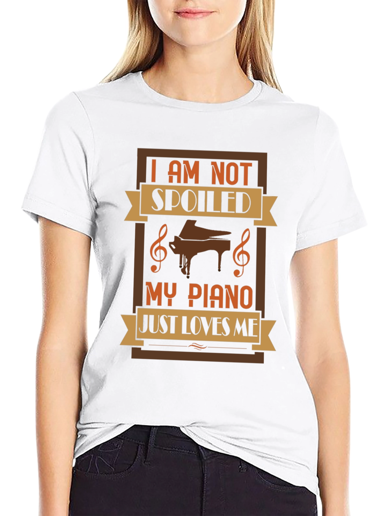 Im Not Spoiled My Piano Just Loves Me T-Shirt
