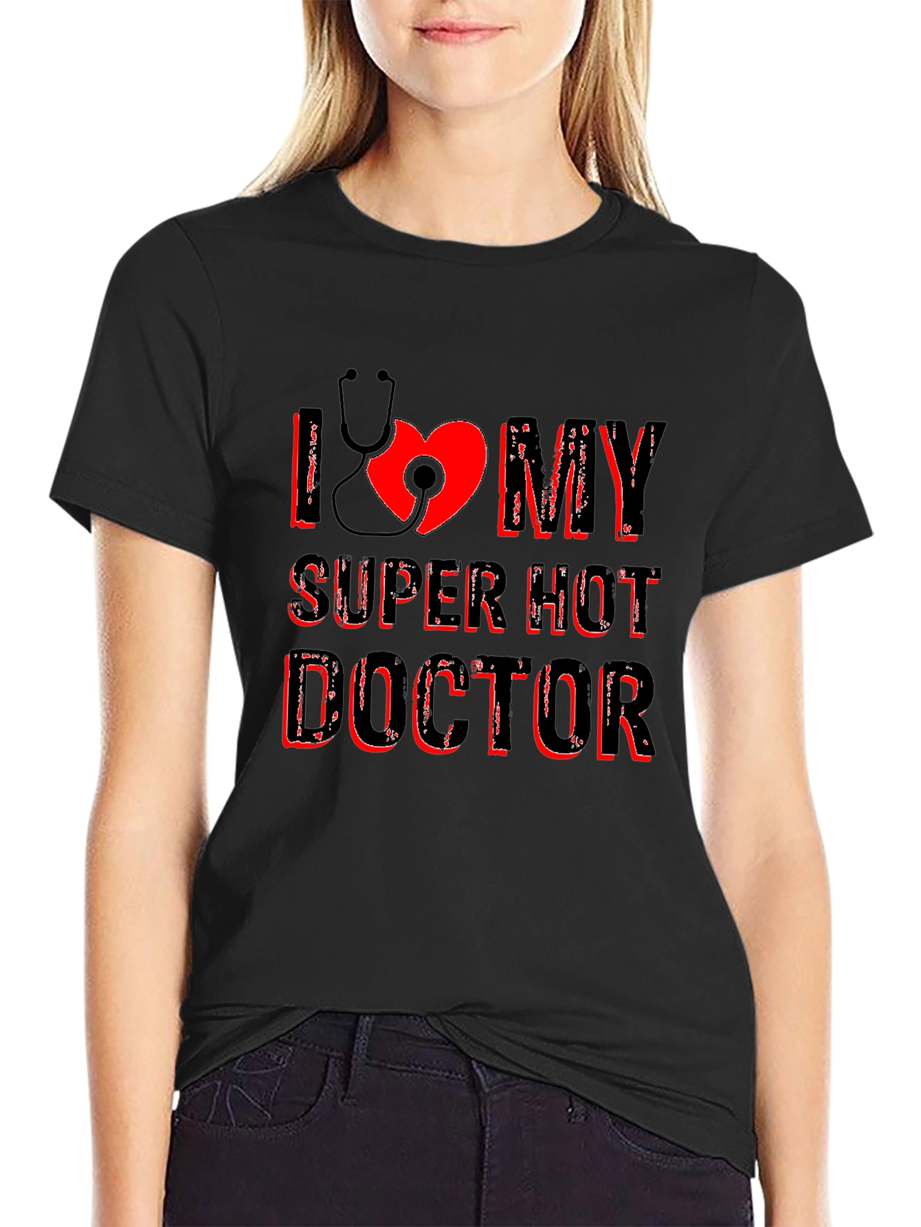 I Love My Super Hot Doctor Graphic T-Shirt