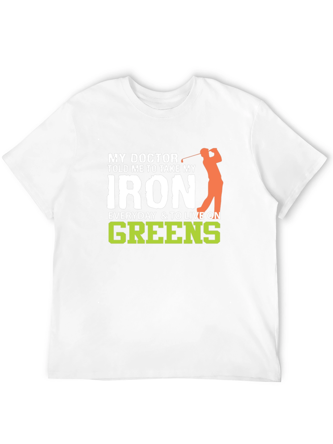 Doctors Orders Golf T-Shirt