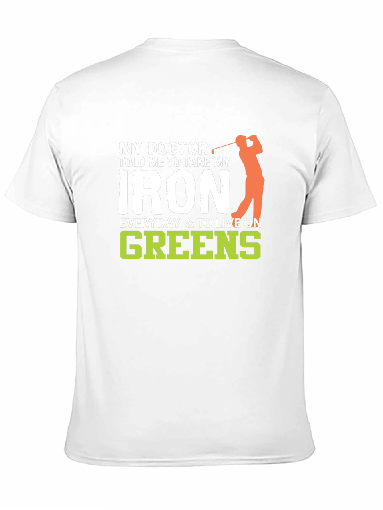 Doctors Orders Golf T-Shirt