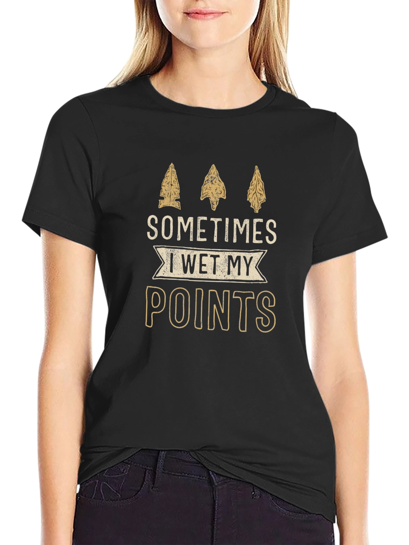 Sometimes I Wet My Points Arrowhead T-Shirt