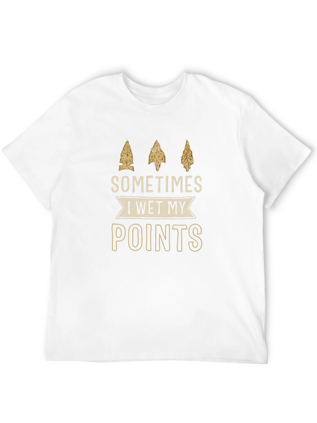 Sometimes I Wet My Points Arrowhead T-Shirt