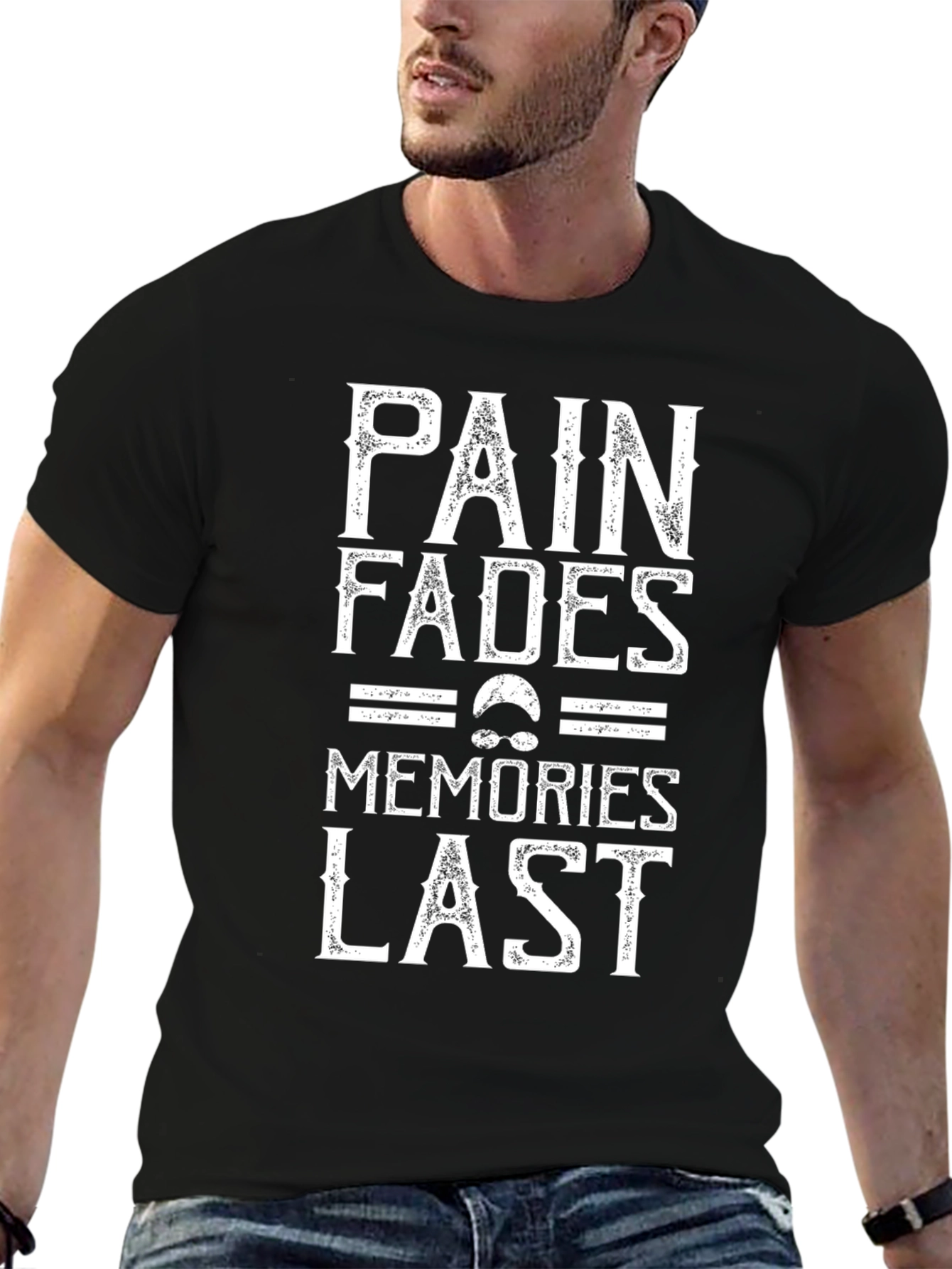 Pain Fades Memories Last Graphic T-Shirt