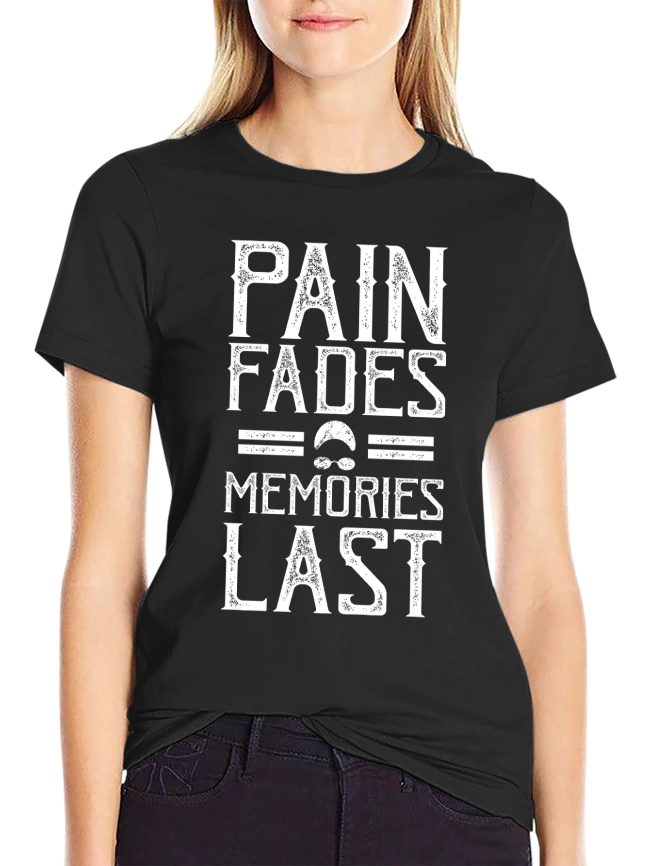 Pain Fades Memories Last Graphic T-Shirt